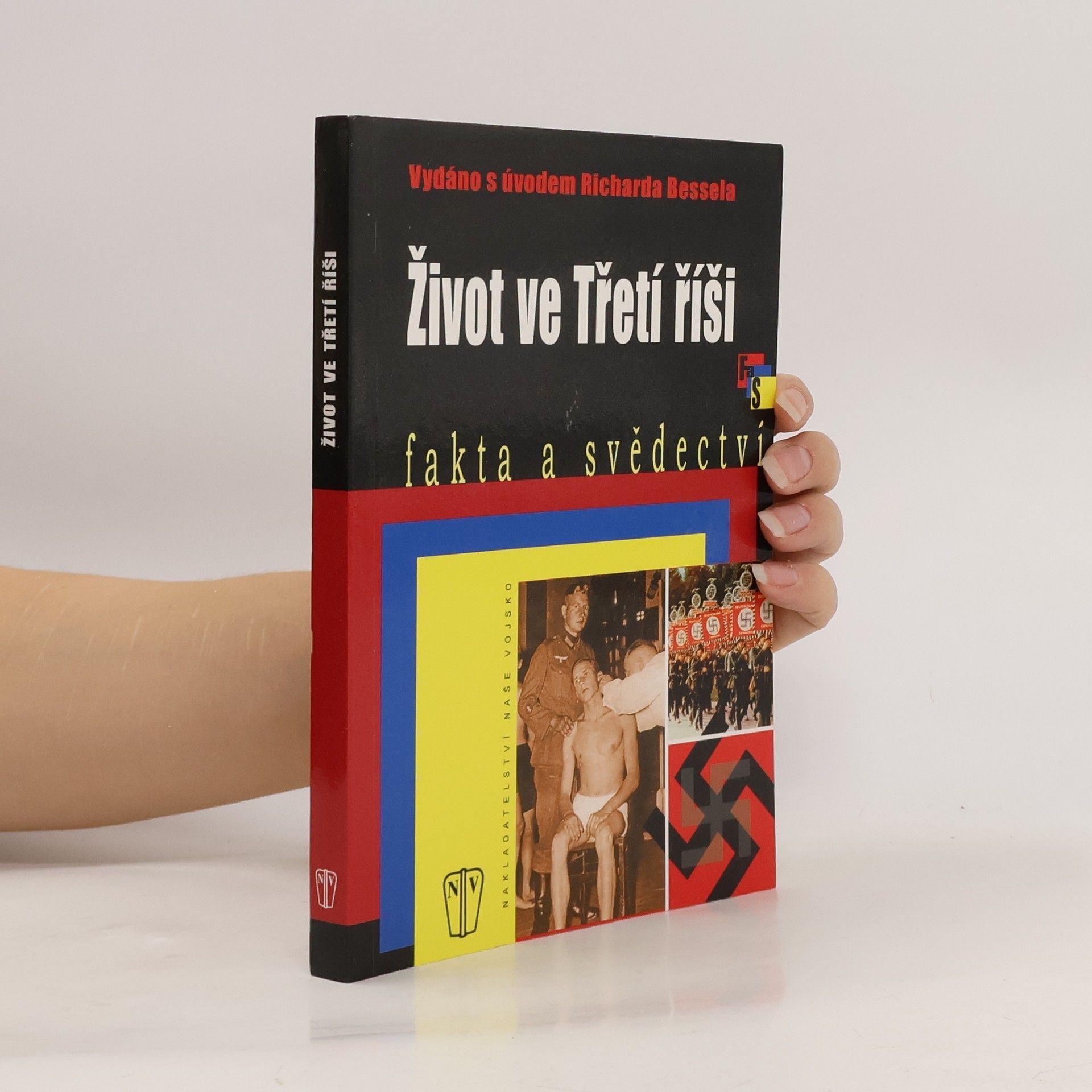 Richard Bessel Život ve Třetí říši