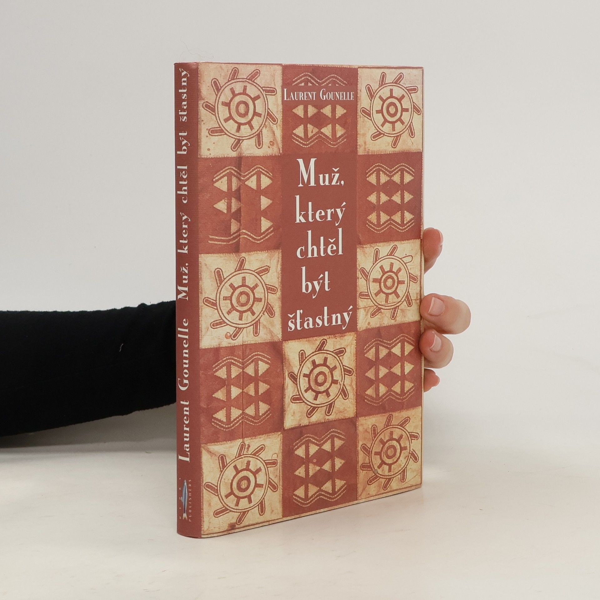 Laurent Gounelle Muž, který chtěl být šťastný