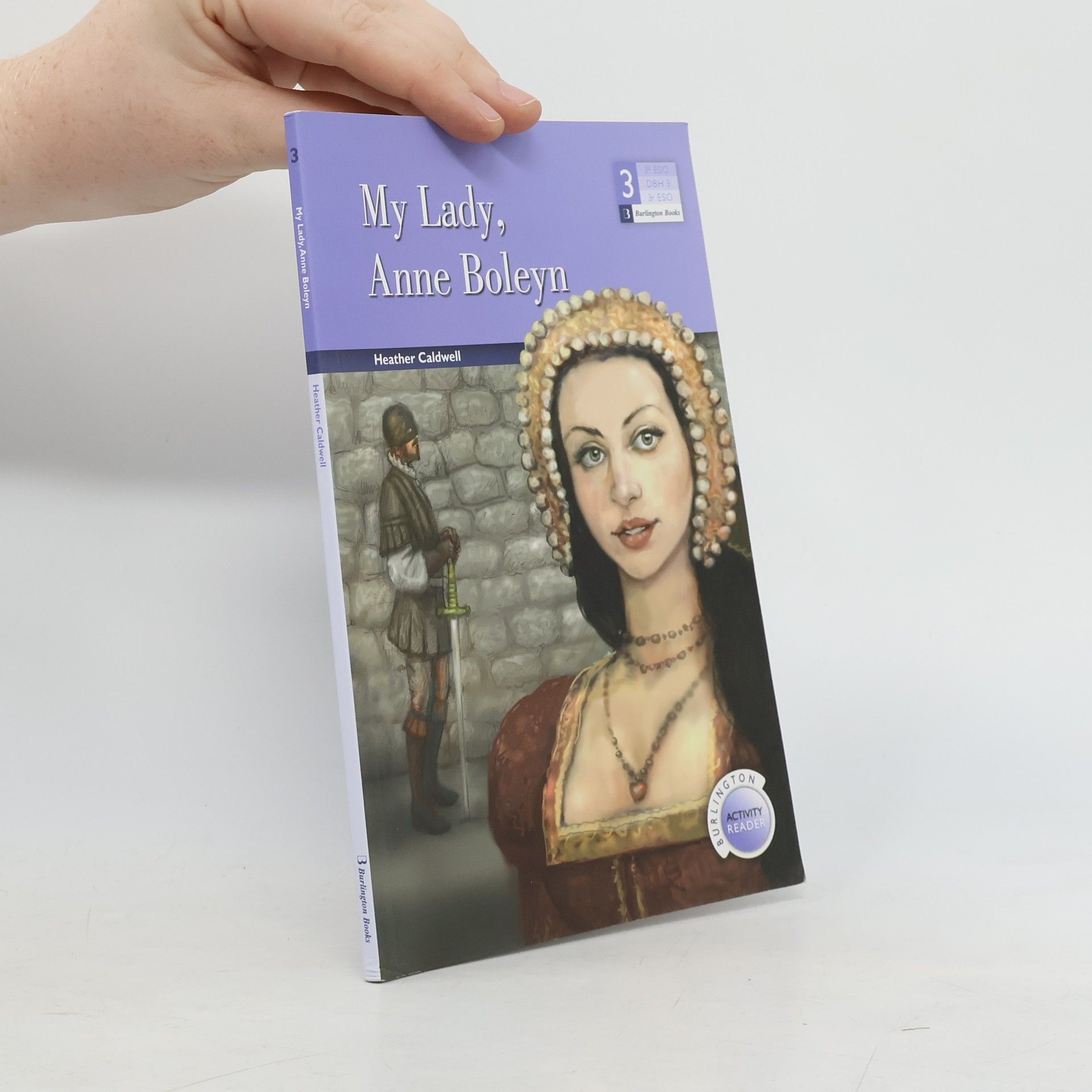 Heather Caldwell My Lady; Anne Boleyn