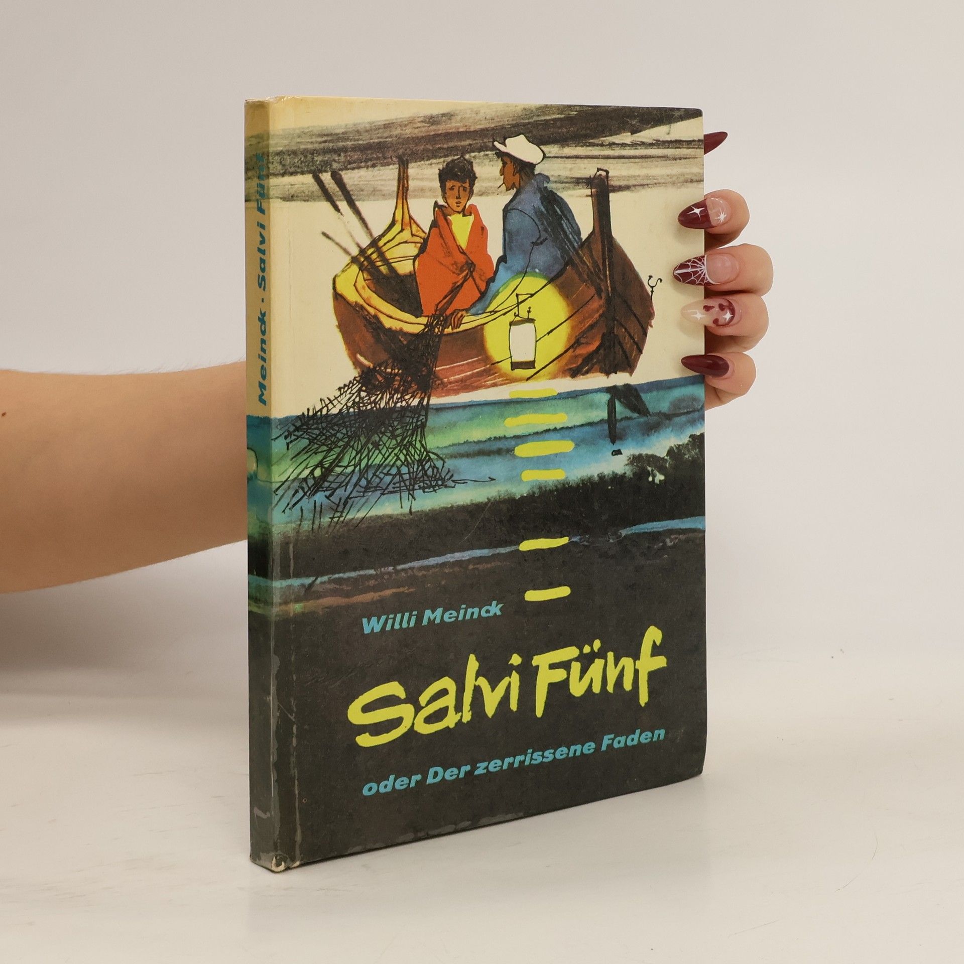 Willi Meinck Salvi Fünf oder Der zerrissene Faden