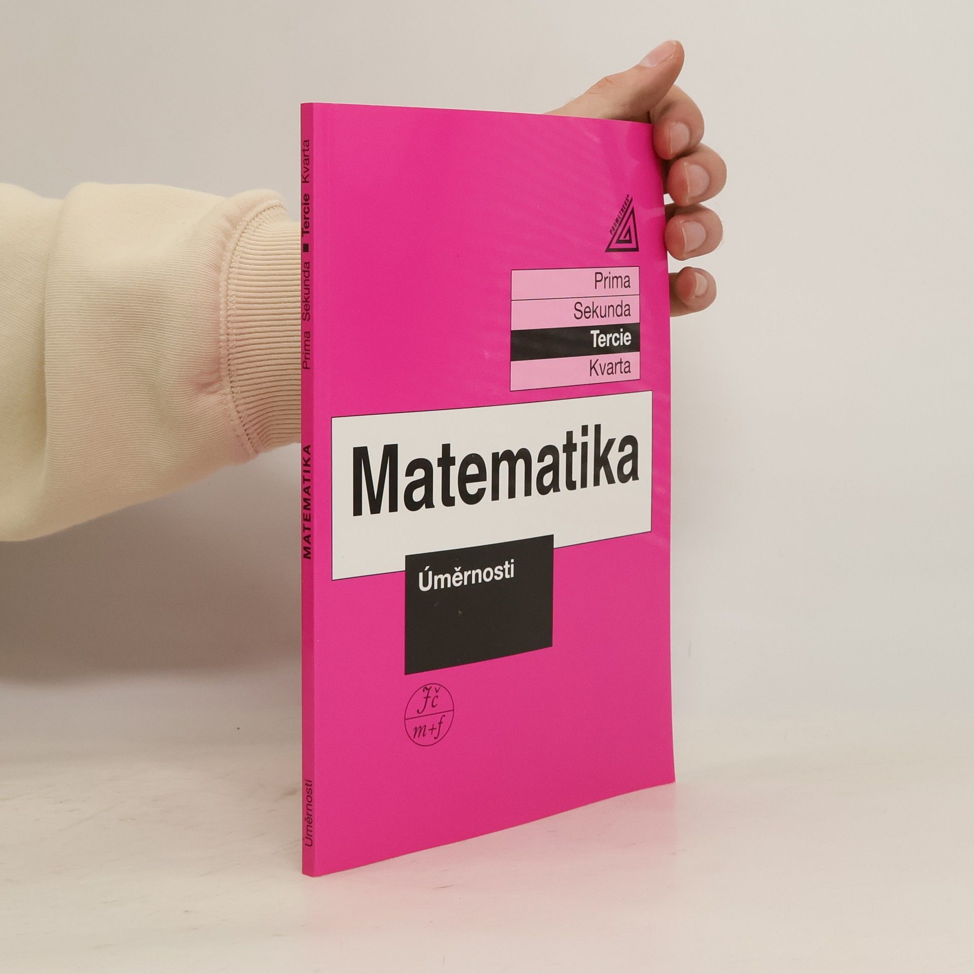 Matematika: tercie. Úměrnosti