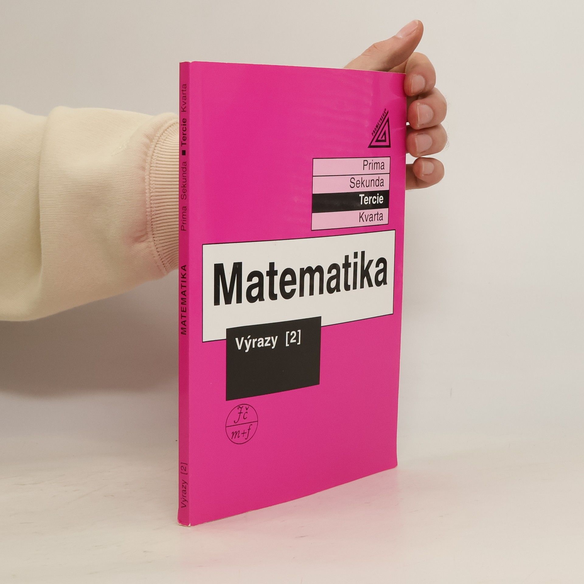 Jiří Herman Matematika. Tercie. Výrazy 2