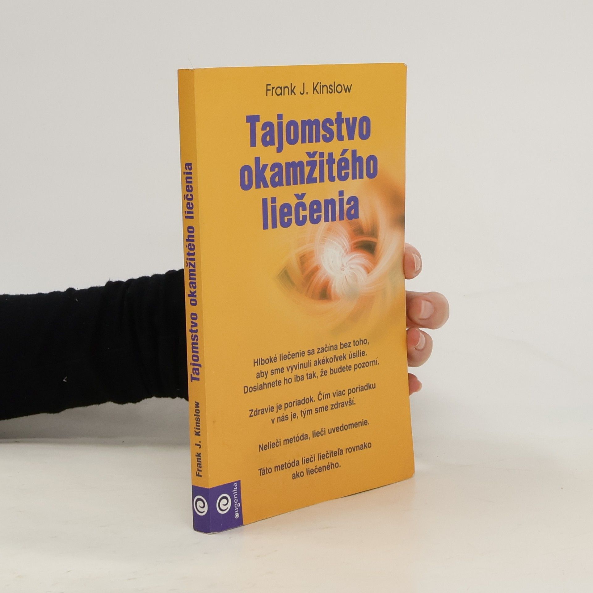 Frank Kinslow Tajomstvo okamžitého liečenia