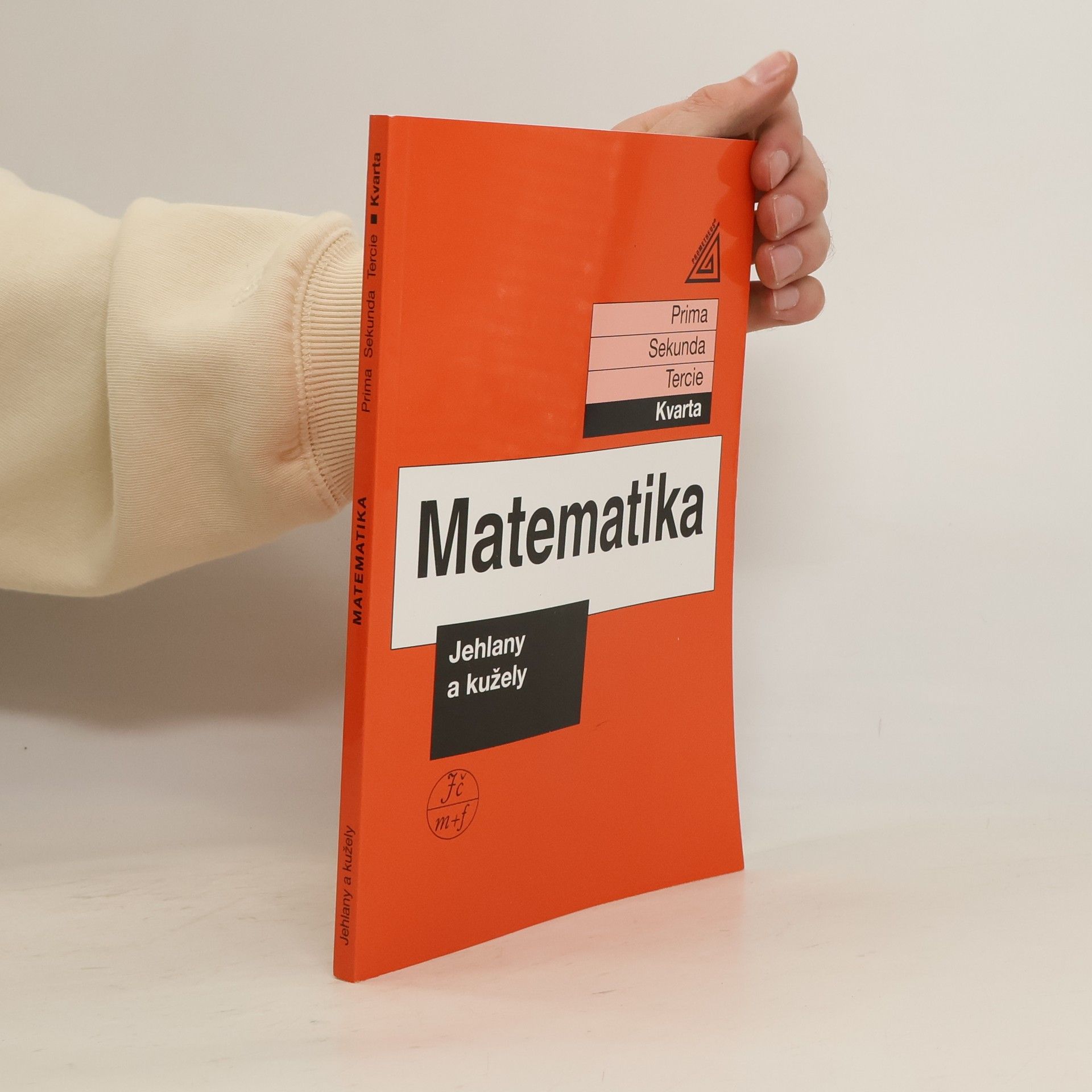 Matematika: Kvarta. Jehlany a kužely