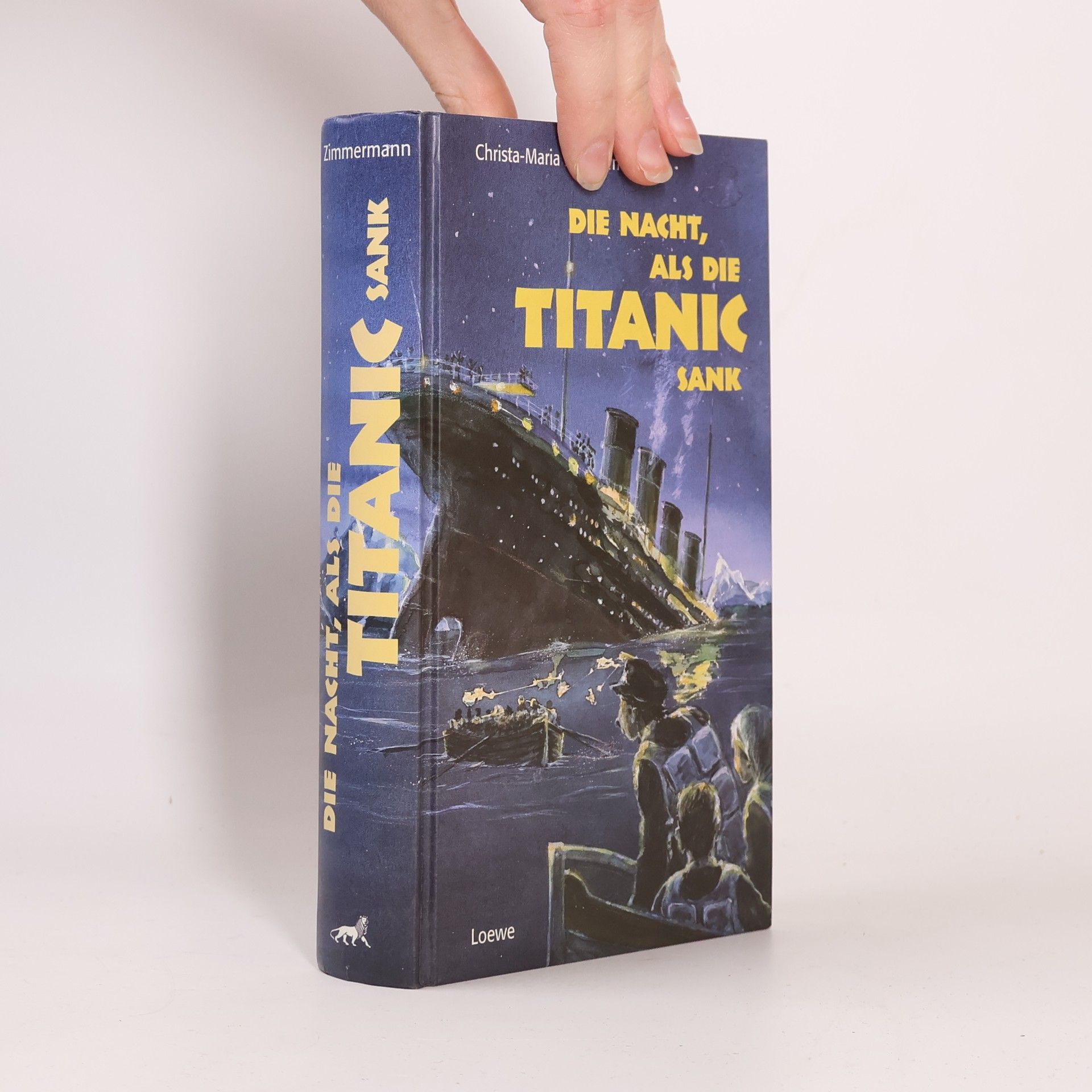 Christa Maria Zimmermann Die Nacht, als die Titanic sank