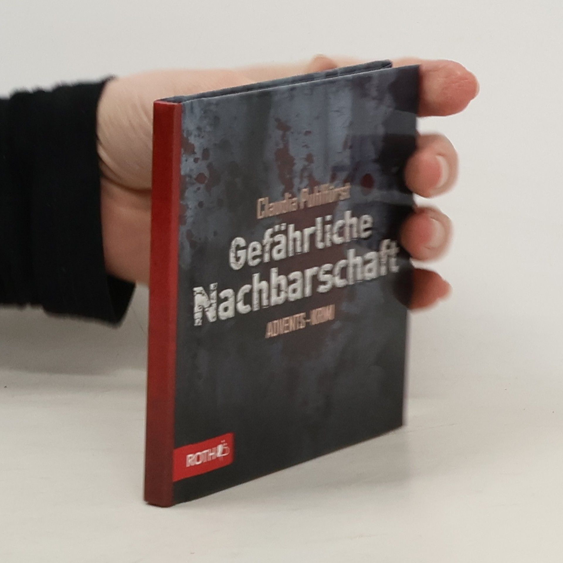 Claudia Pubilfirs Gefährliche Nachbarschaft