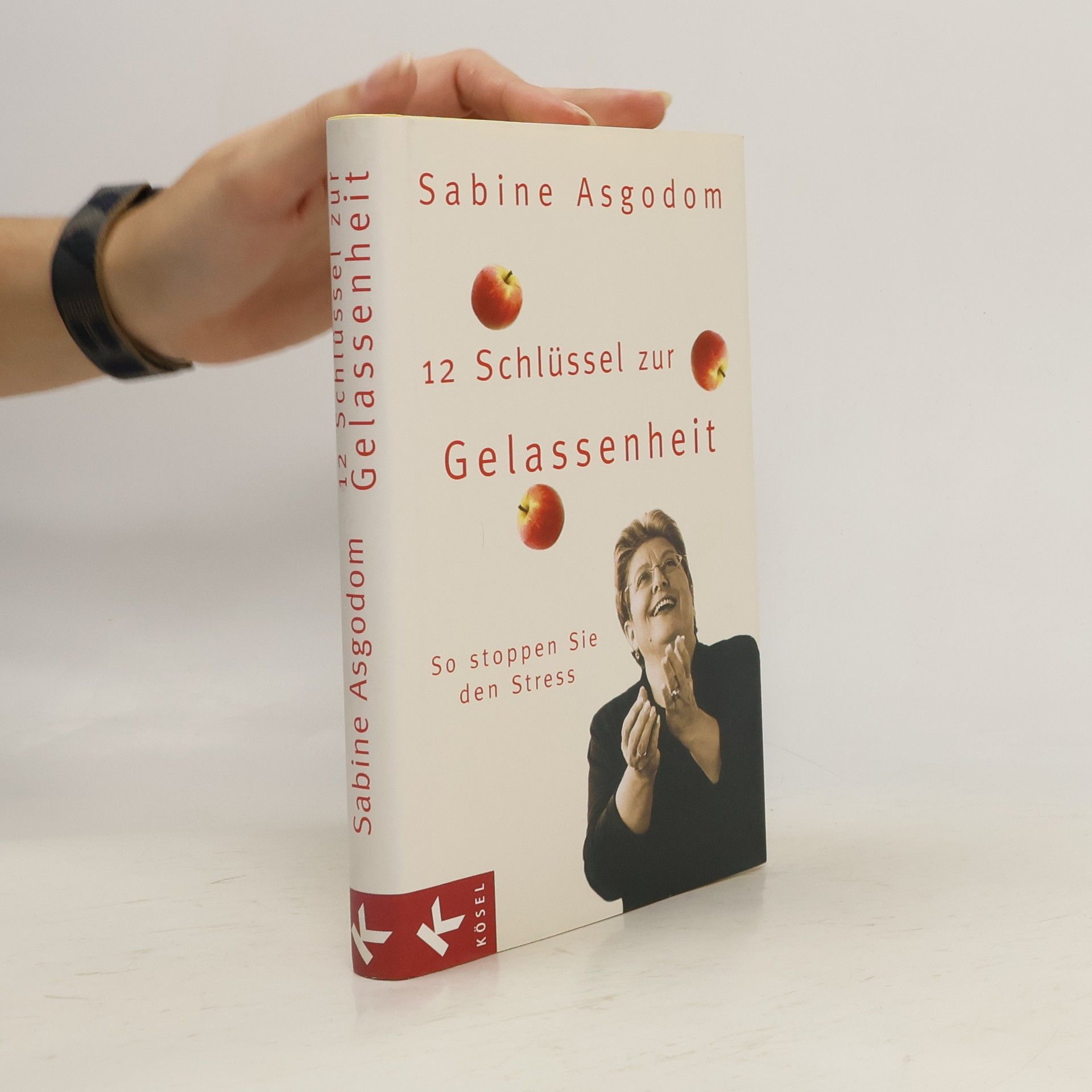 Sabine Asgodom 12 Schlüssel zur Gelassenheit