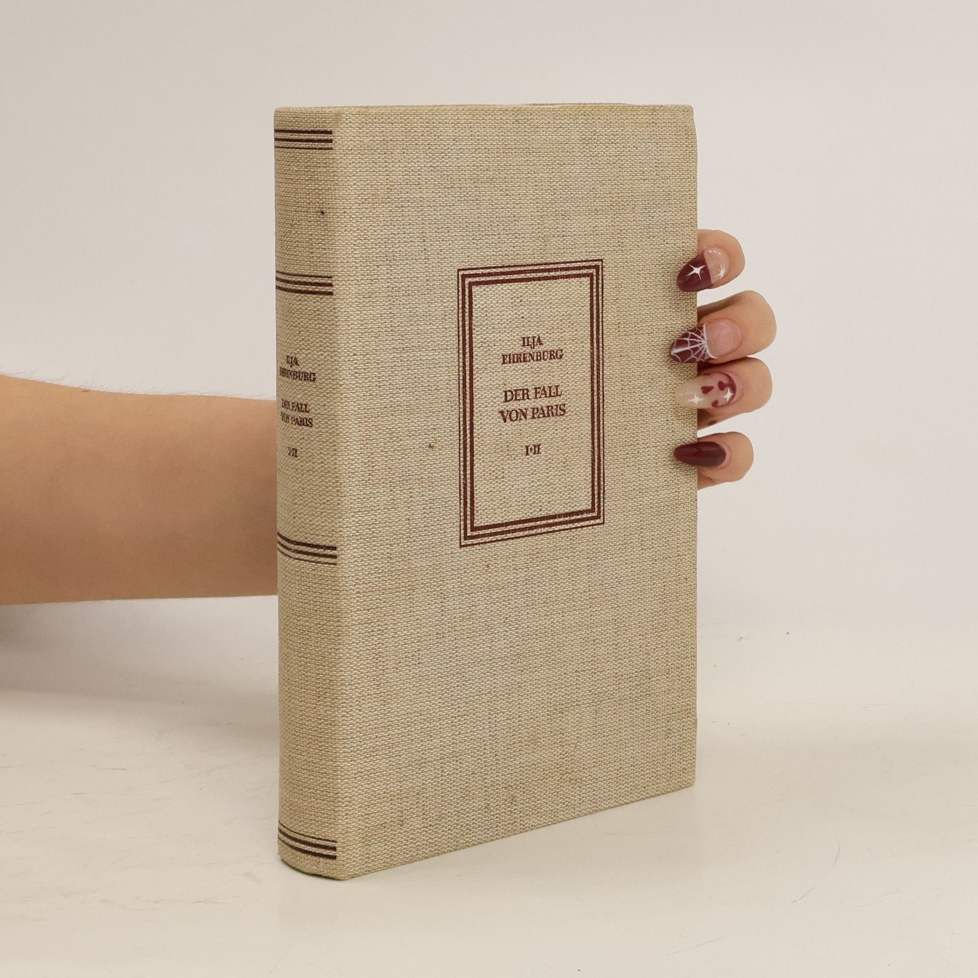 Ilja Grigorjevič Ehrenburg Der Fall von Paris. Erster und zweiter Teil