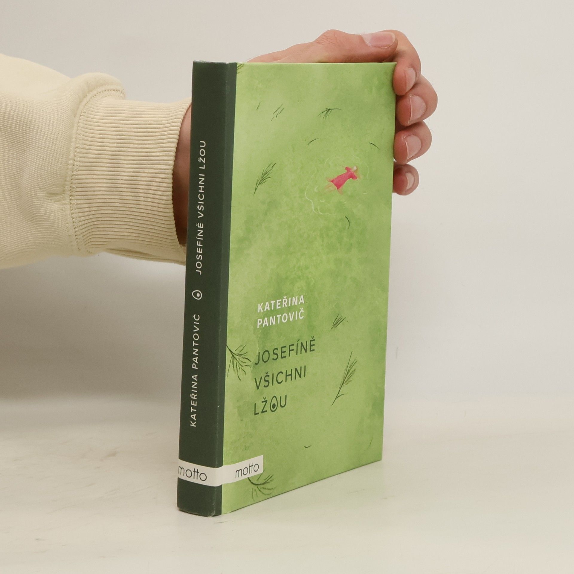 Josefíně všichni lžou