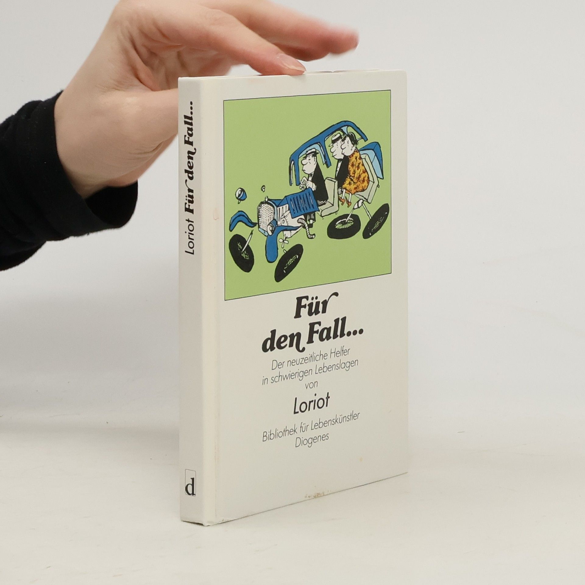 Collectif d'auteurs Für den Fall... Der neuzeitliche Helfer in schwierigen Lebenslage