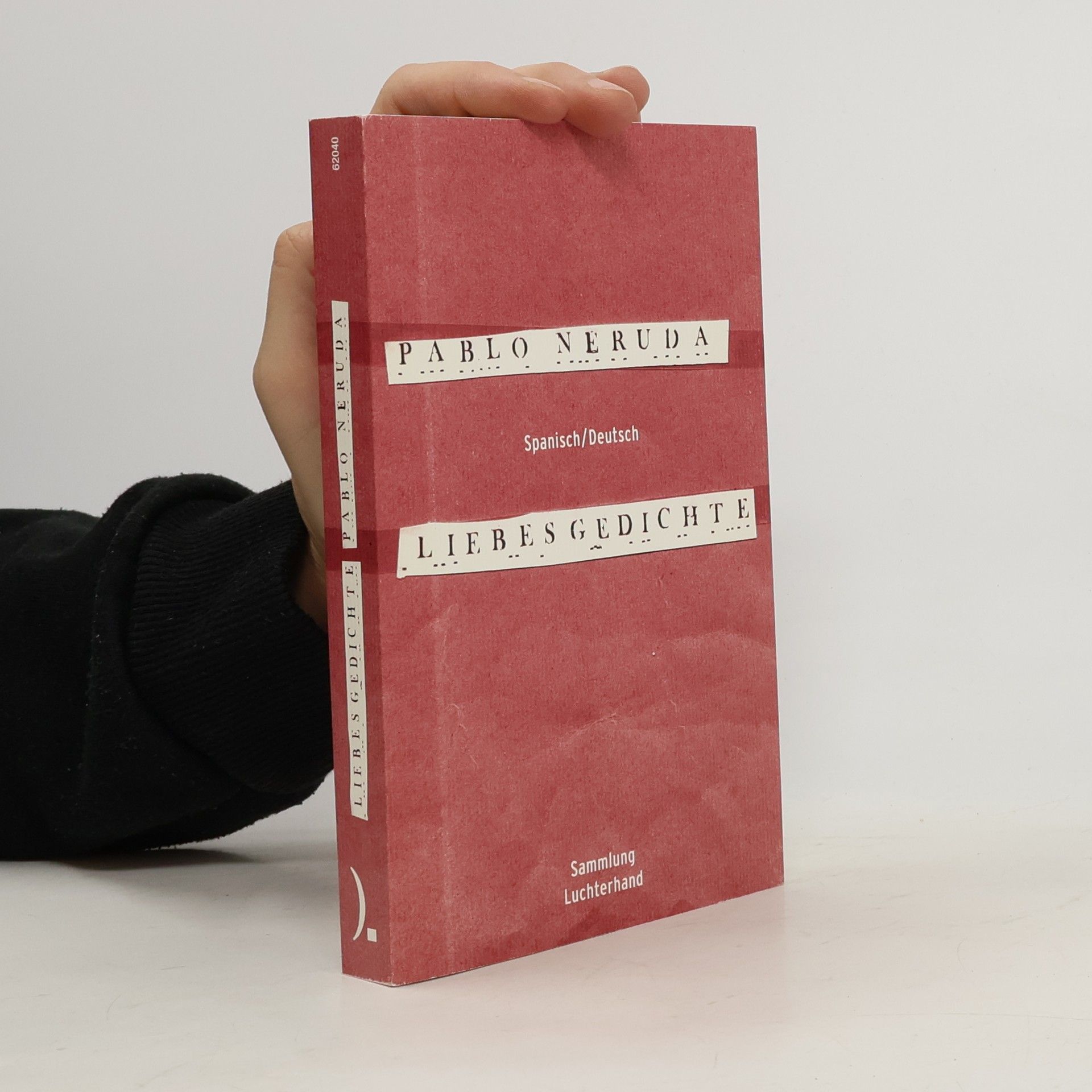 Pablo Neruda Liebesgedichte. Spanisch-deutsch