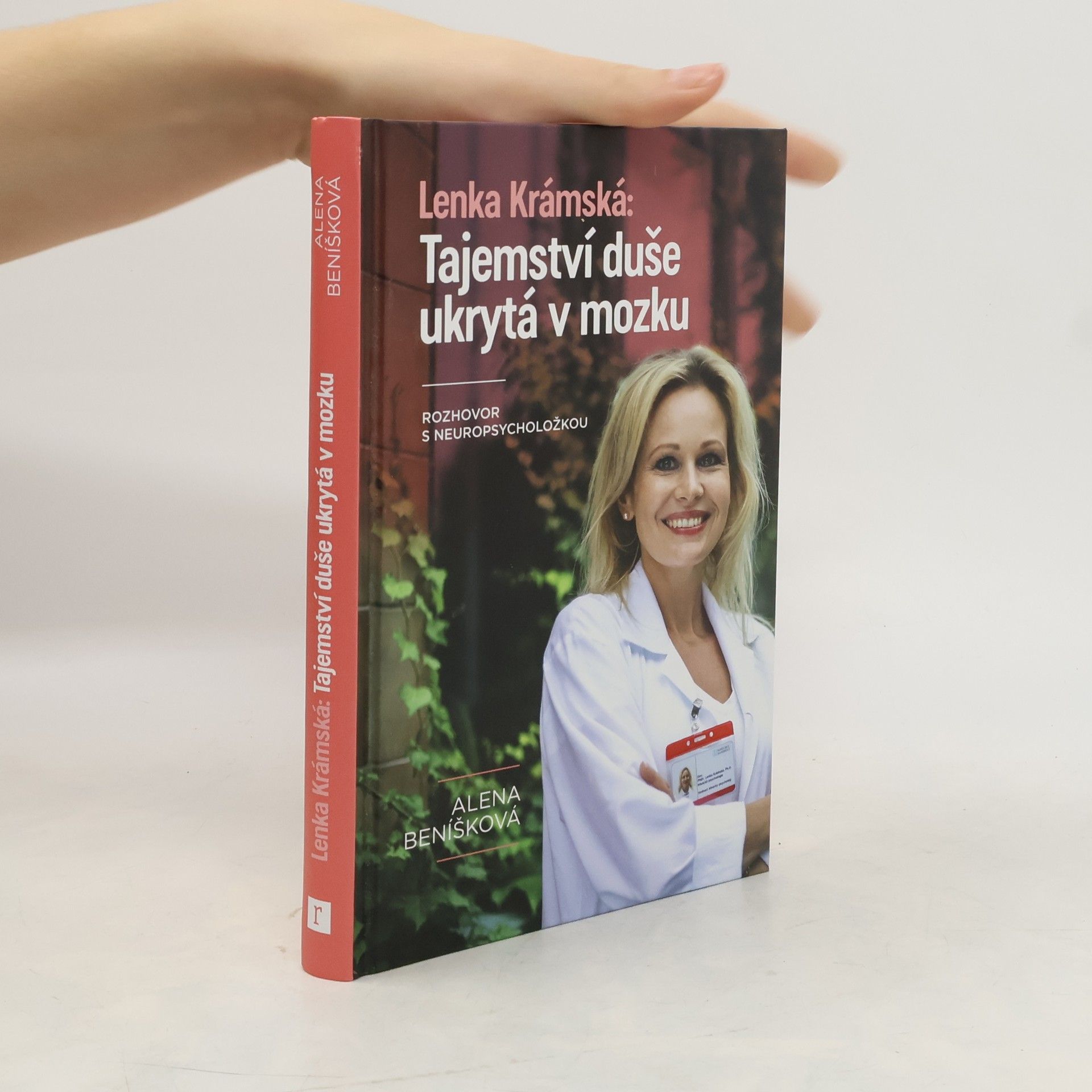 Alena Beníšková Lenka Krámská: Tajemství duše ukrytá v mozku Rozhovor s neuropsycholožkou