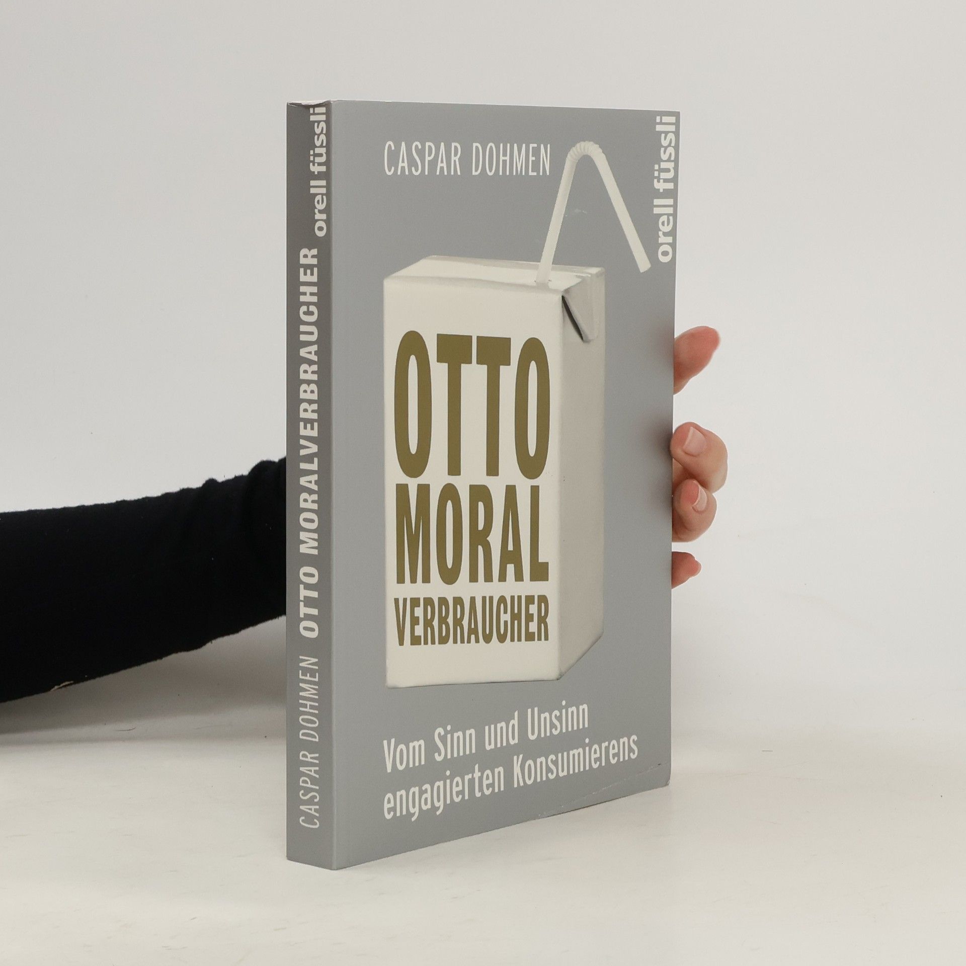 Caspar Dohmen Otto Moralverbraucher