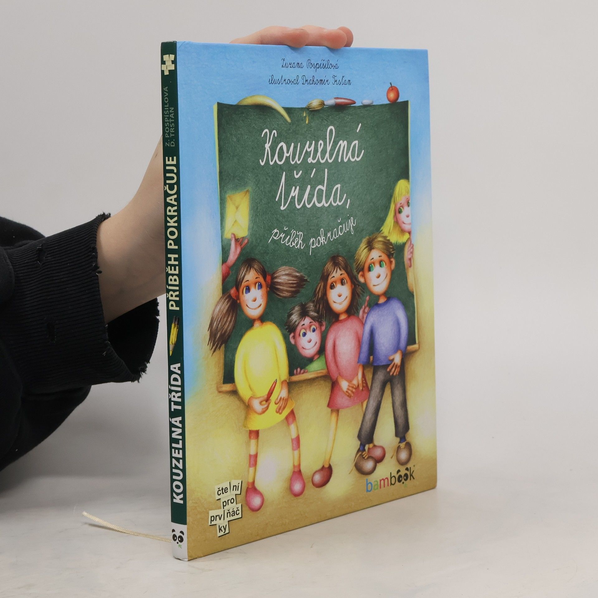 Zuzana Pospíšilová Kouzelná třída. Příběh pokračuje