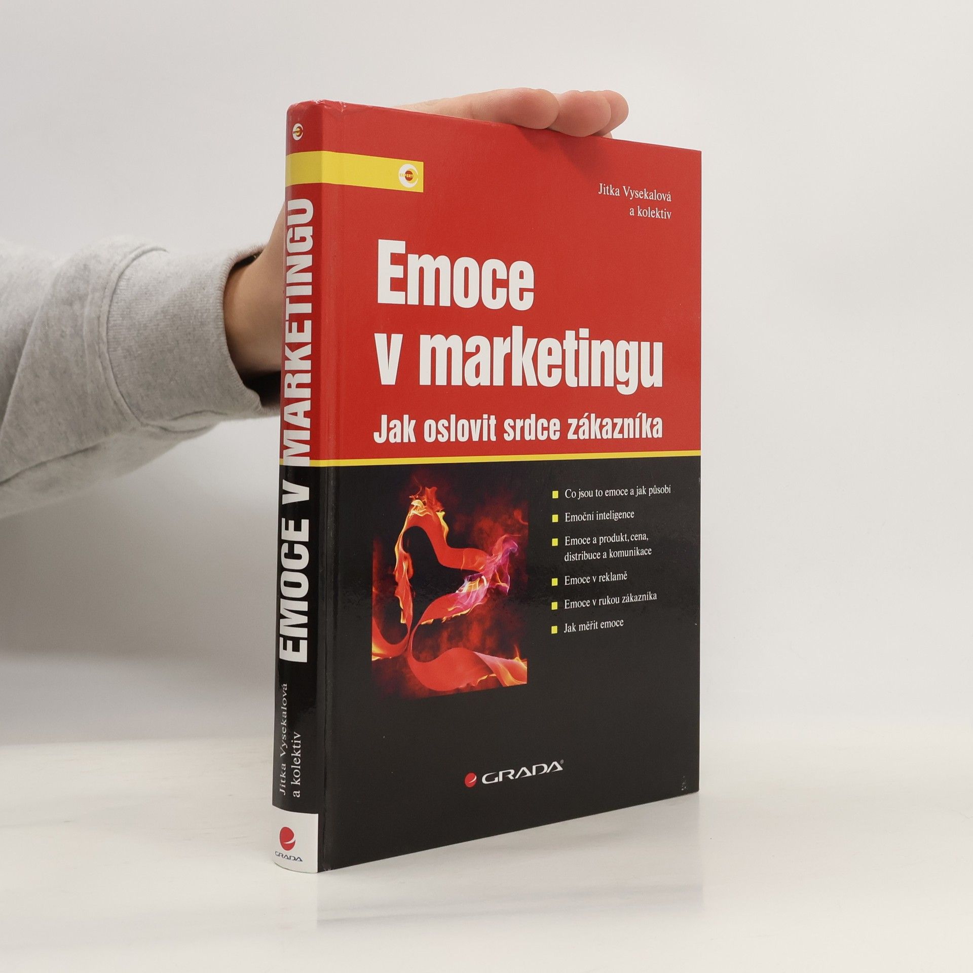 Jitka Vysekalová Emoce v marketingu : jak oslovit srdce zákazníka