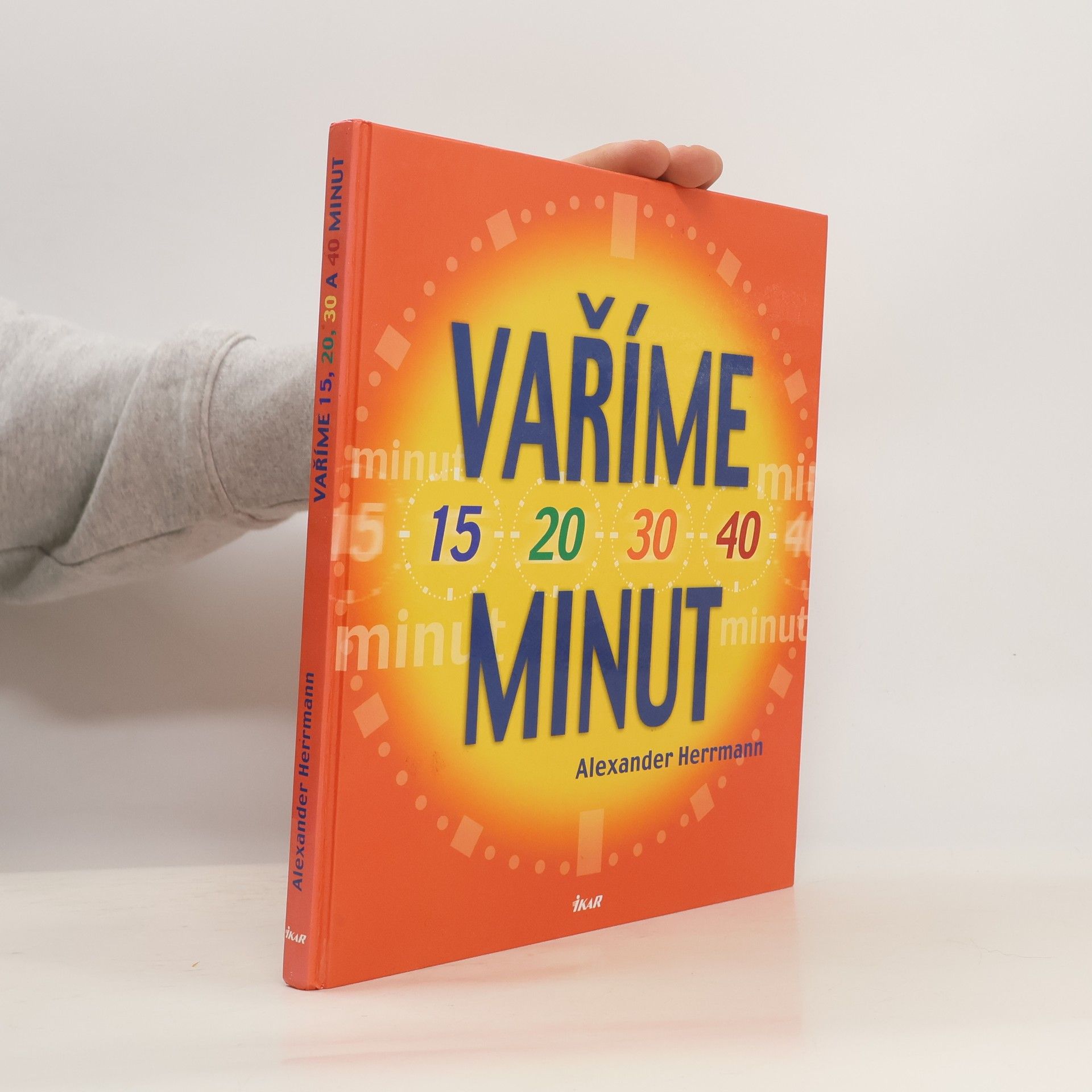 Alexander Herrmann Vaříme 15, 20, 30, 40 minut