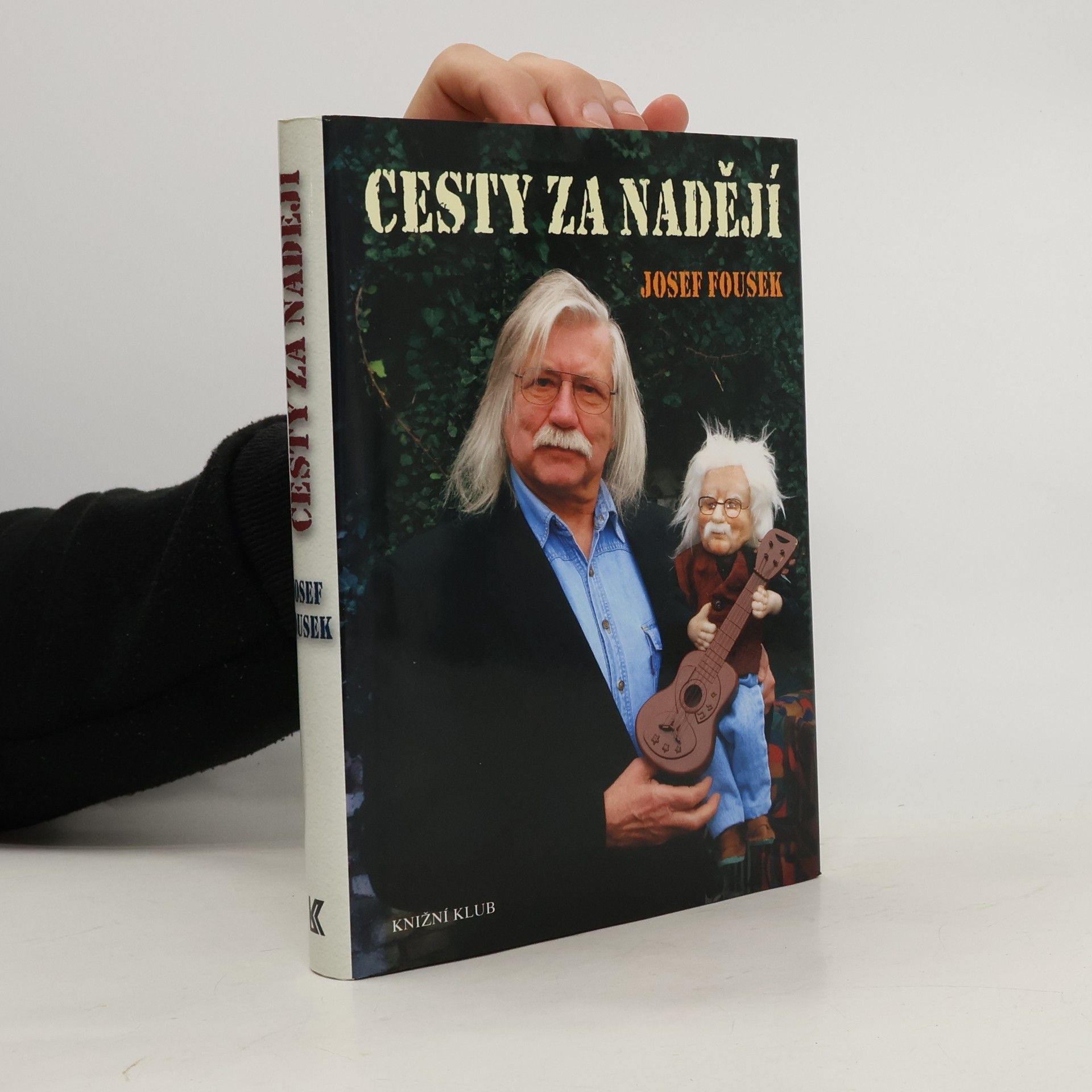 Josef Fousek Cesty za nadějí