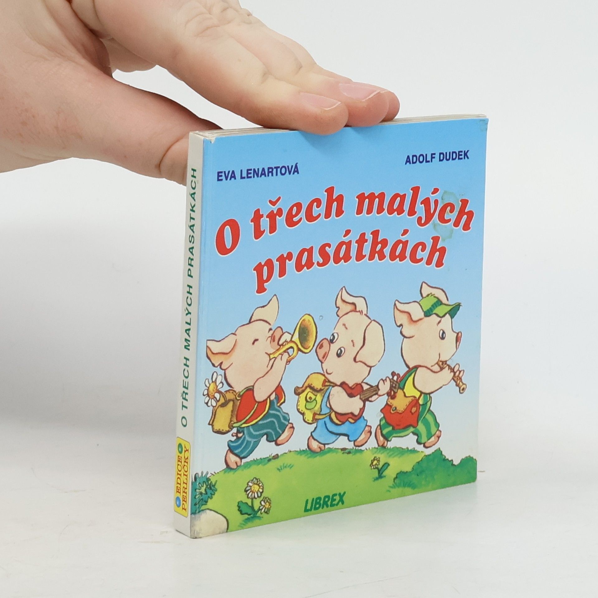 Adolf Dudek O třech malých prasátkách