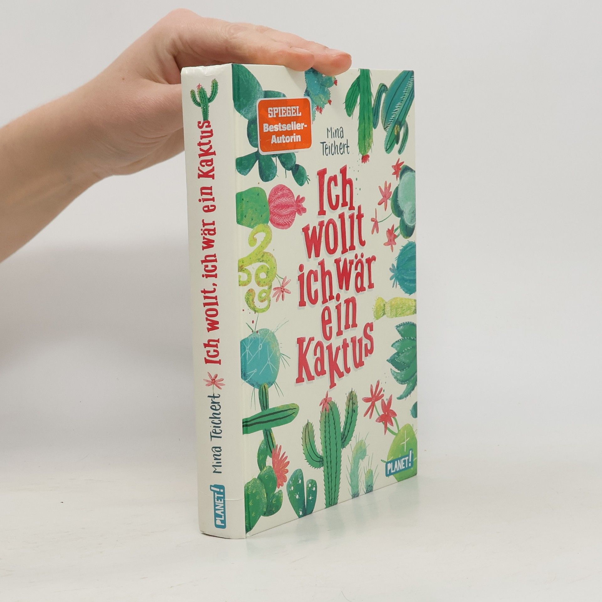 Mina Teichert Ich wollt, ich wär ein Kaktus