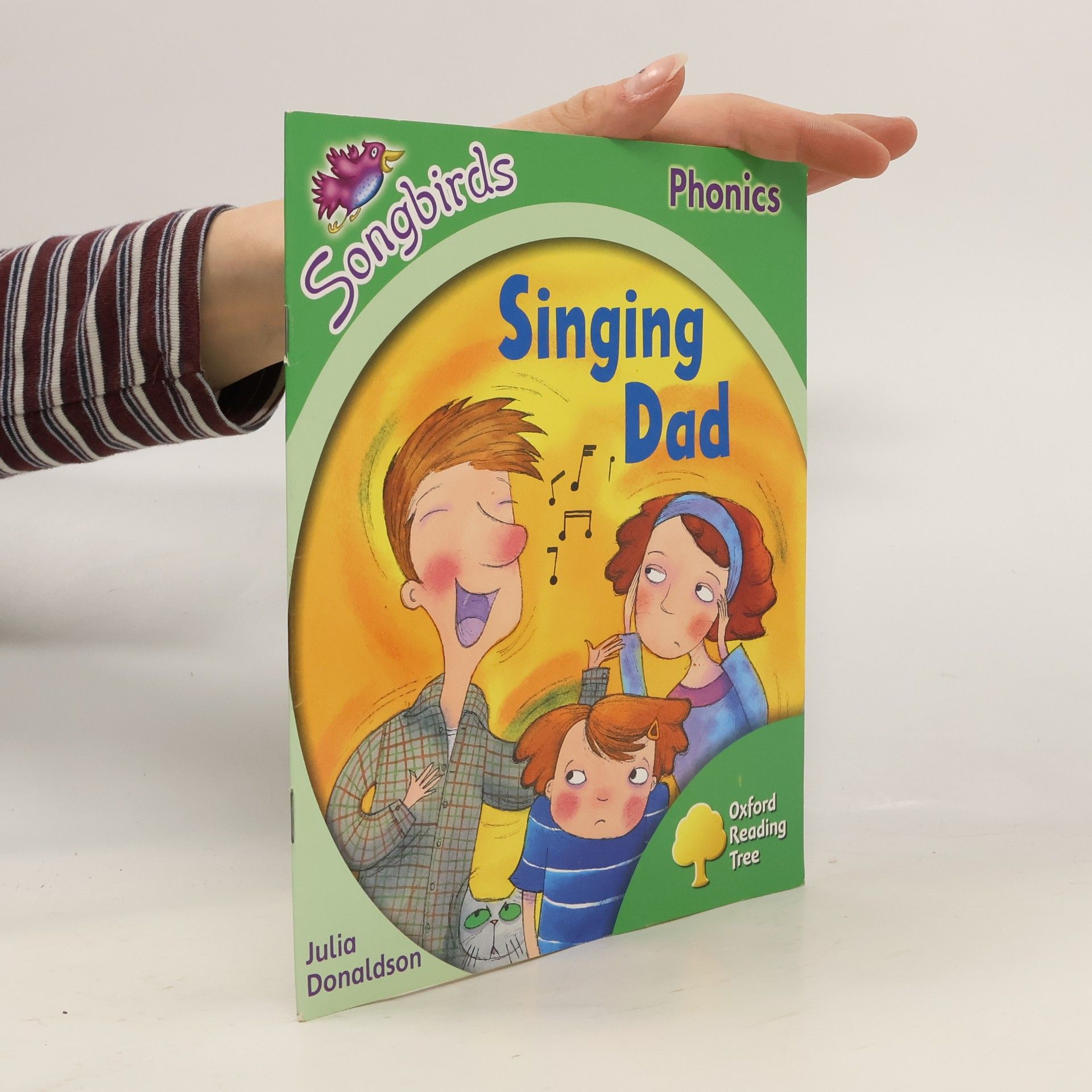 Julia Donaldson Oxford Reading Tree: Stage 2: Songbirds: Singing Dad