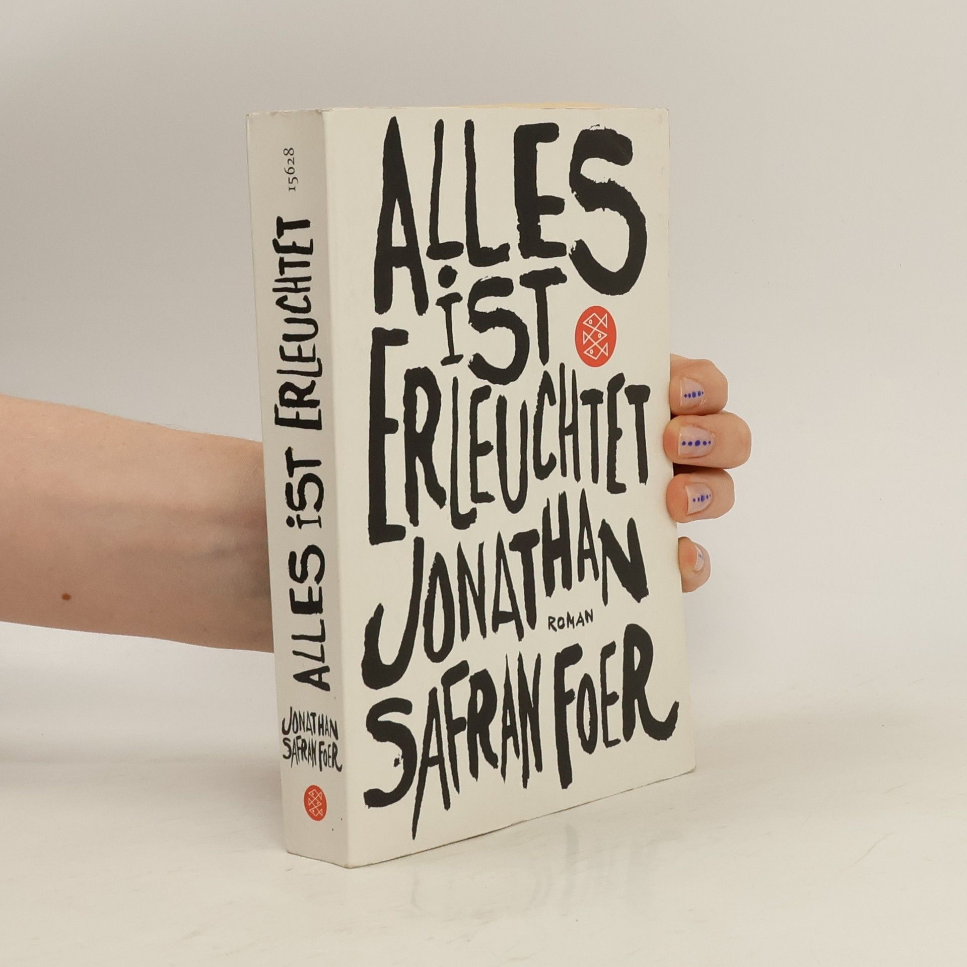 Jonathan Safran Foer Alles ist erleuchtet