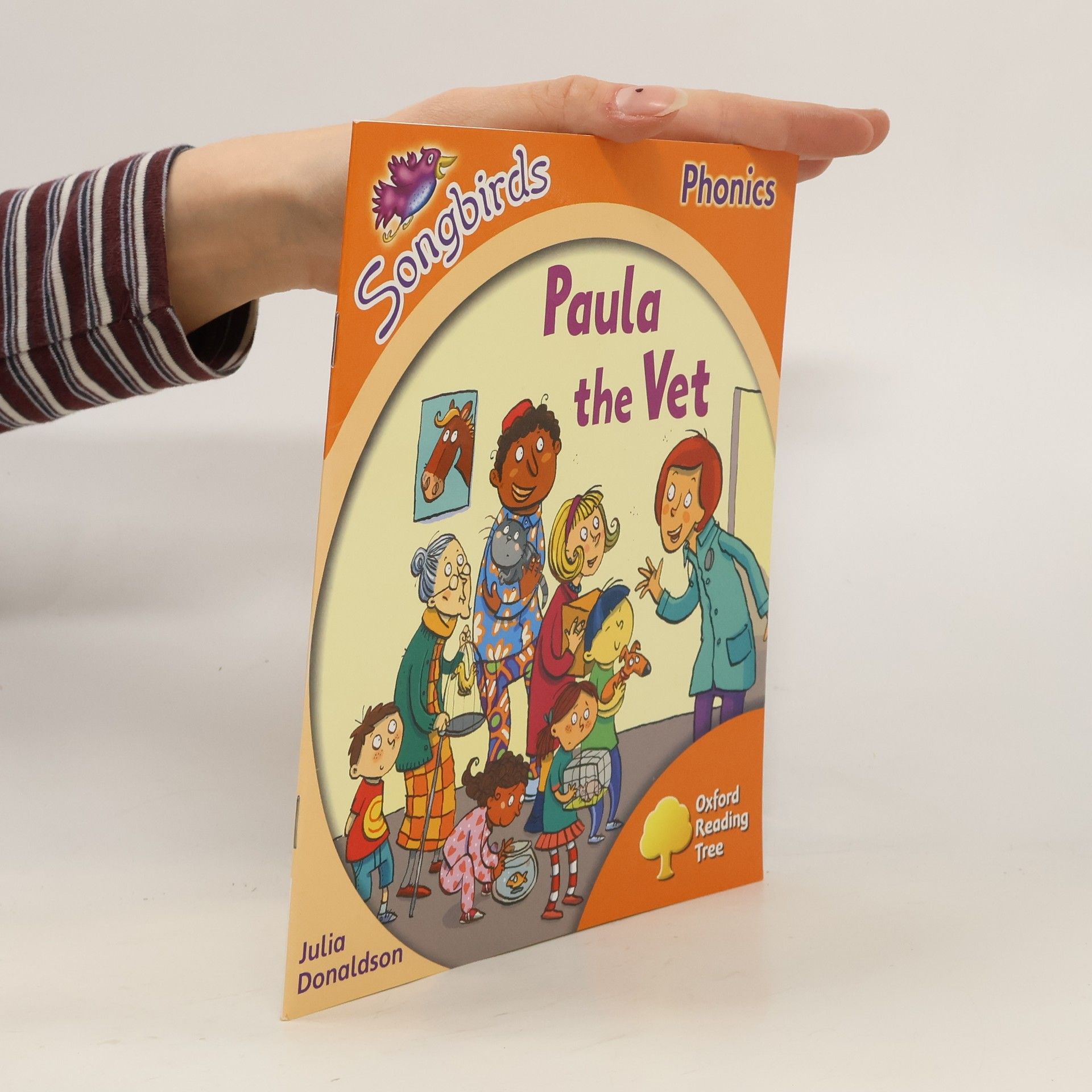 Julia Donaldson Oxford Reading Tree: Stage 6: Songbirds: Paula the Vet