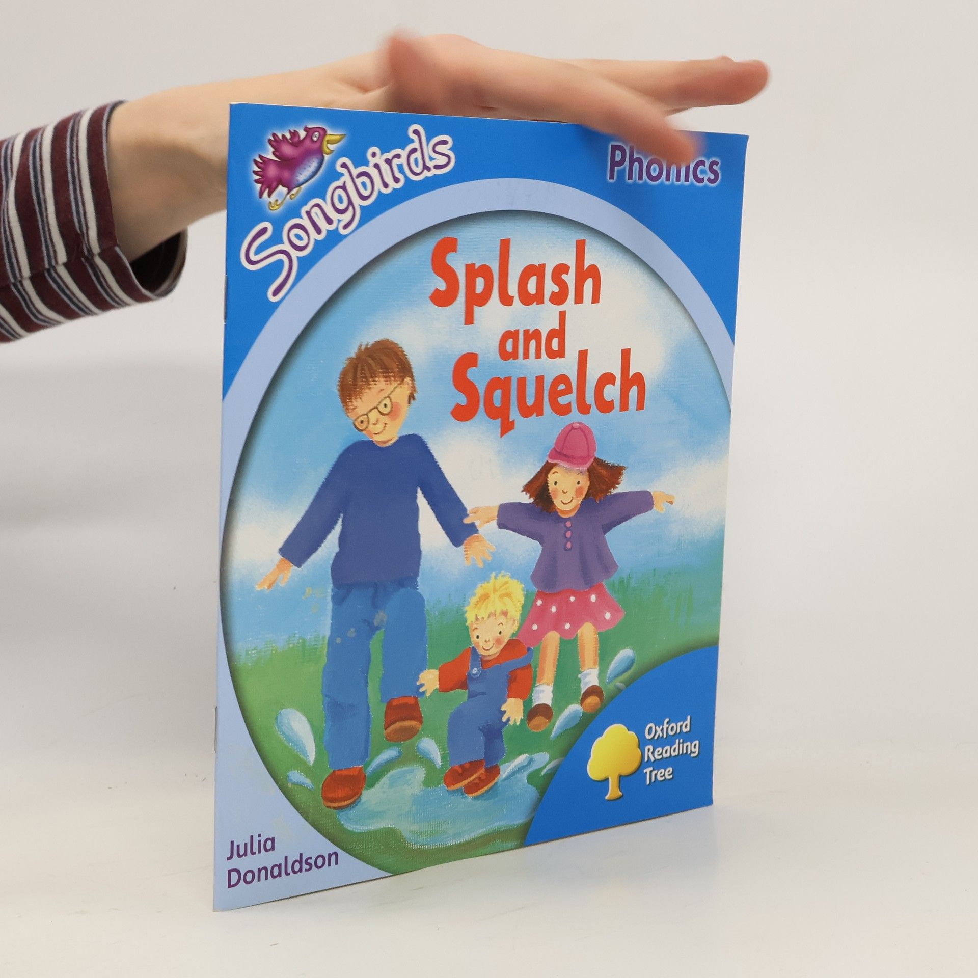 Oxford Reading Tree: Stage 3: Songbirds: Splash and Squelch