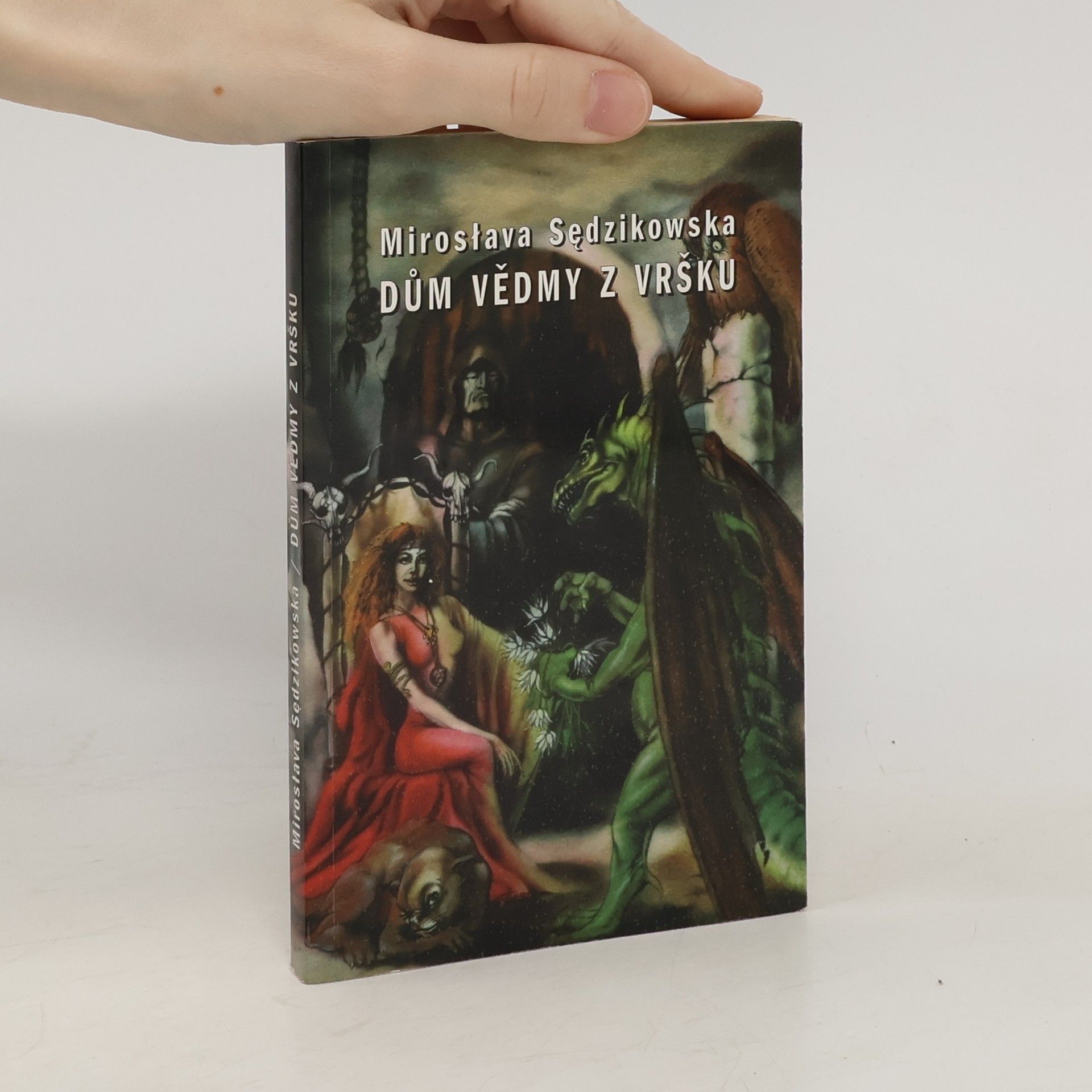 Mirosława Sędzikowska Dům vědmy z vršku