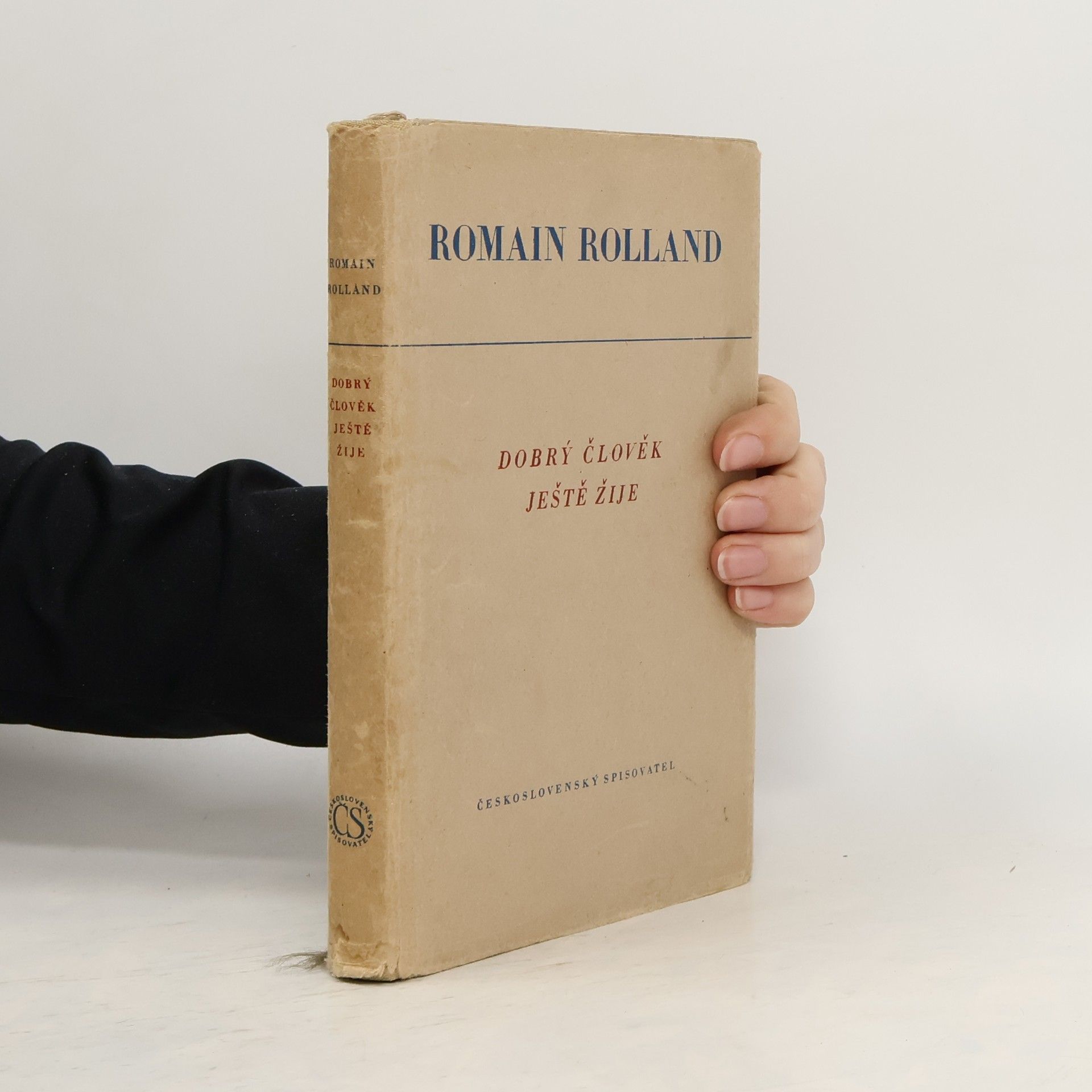 Romain Rolland Dobrý člověk ještě žije