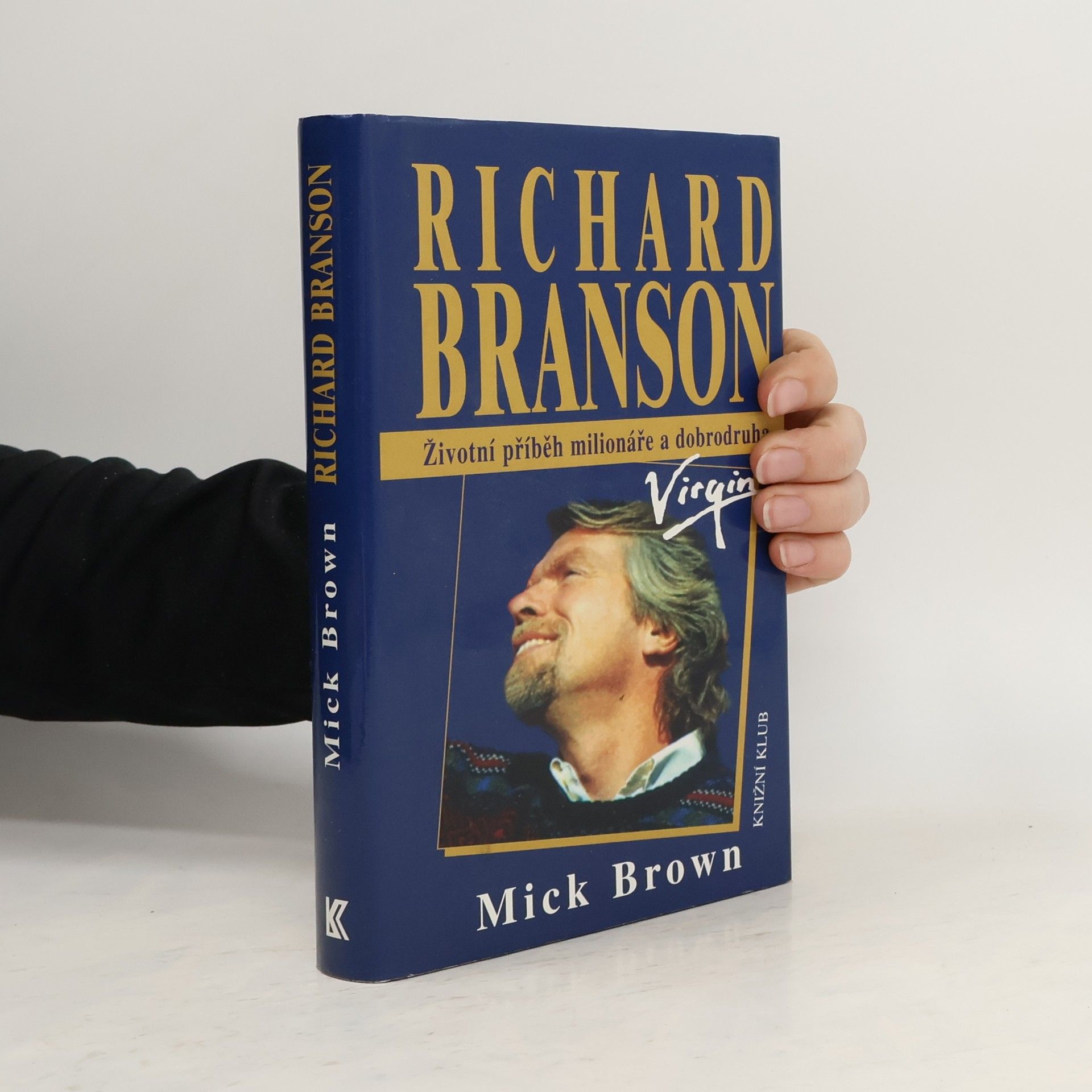 Richard Branson - Životní příběh milionáře a dobrodruha