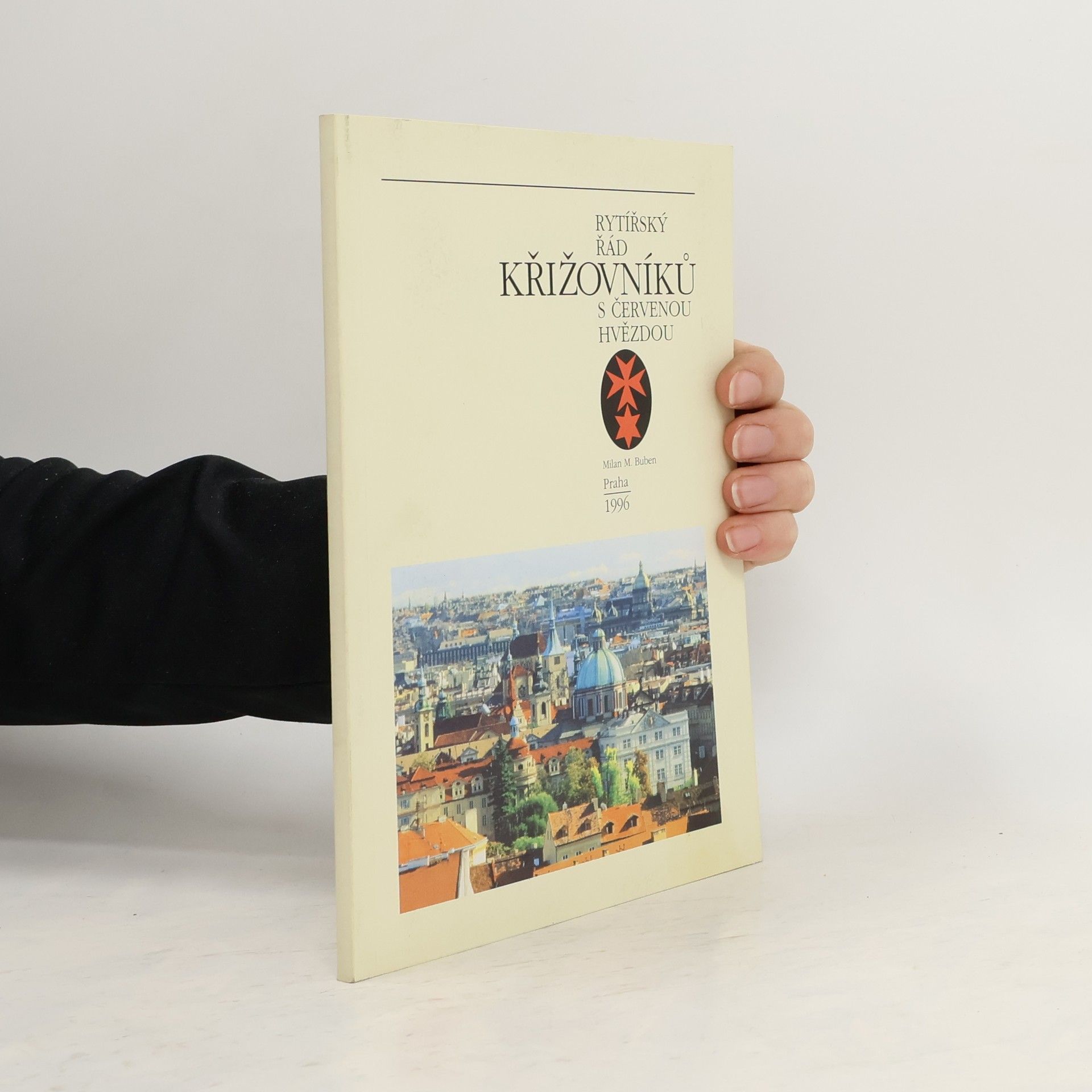 Buben Milan M. Rytířský řád křižovníků s červenou hvězdou