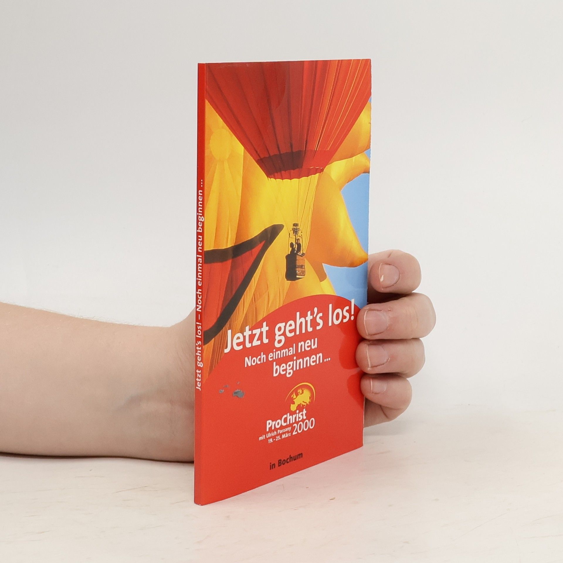 Ulrich Parzany Jetzt geht's los! Noch einmal neu beginnen