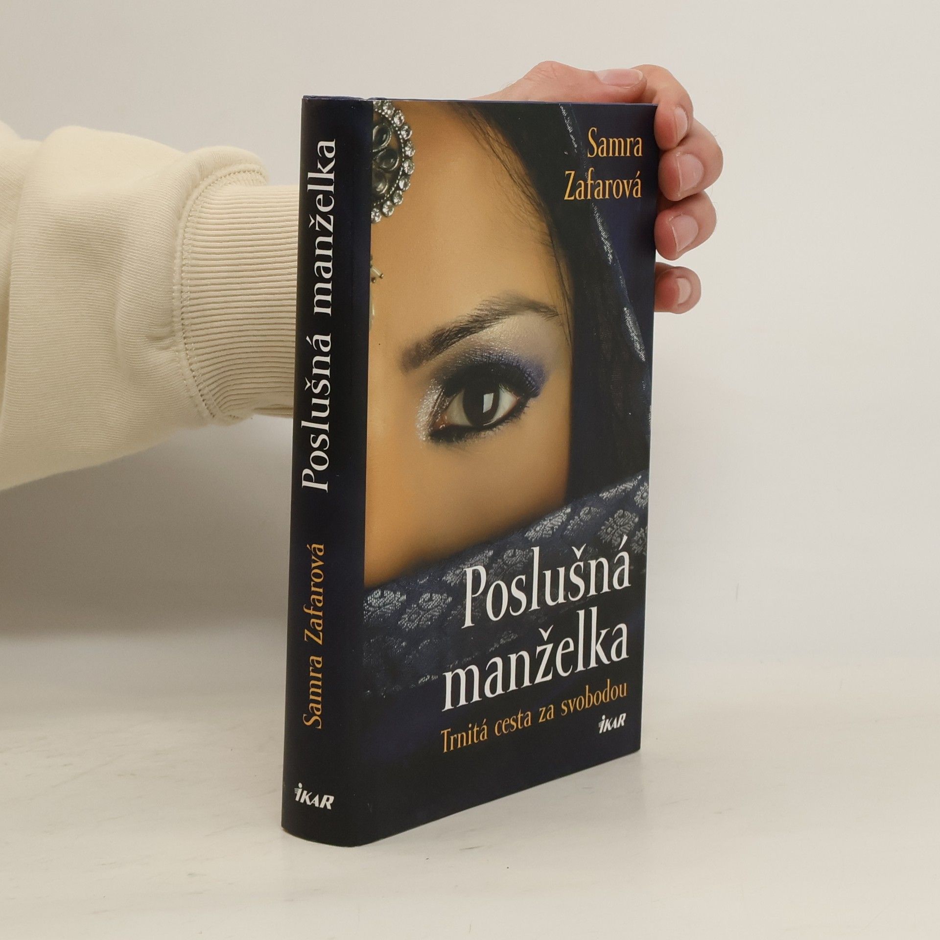 Samra Zafar Poslušná manželka: Trnitá cesta za svobodou