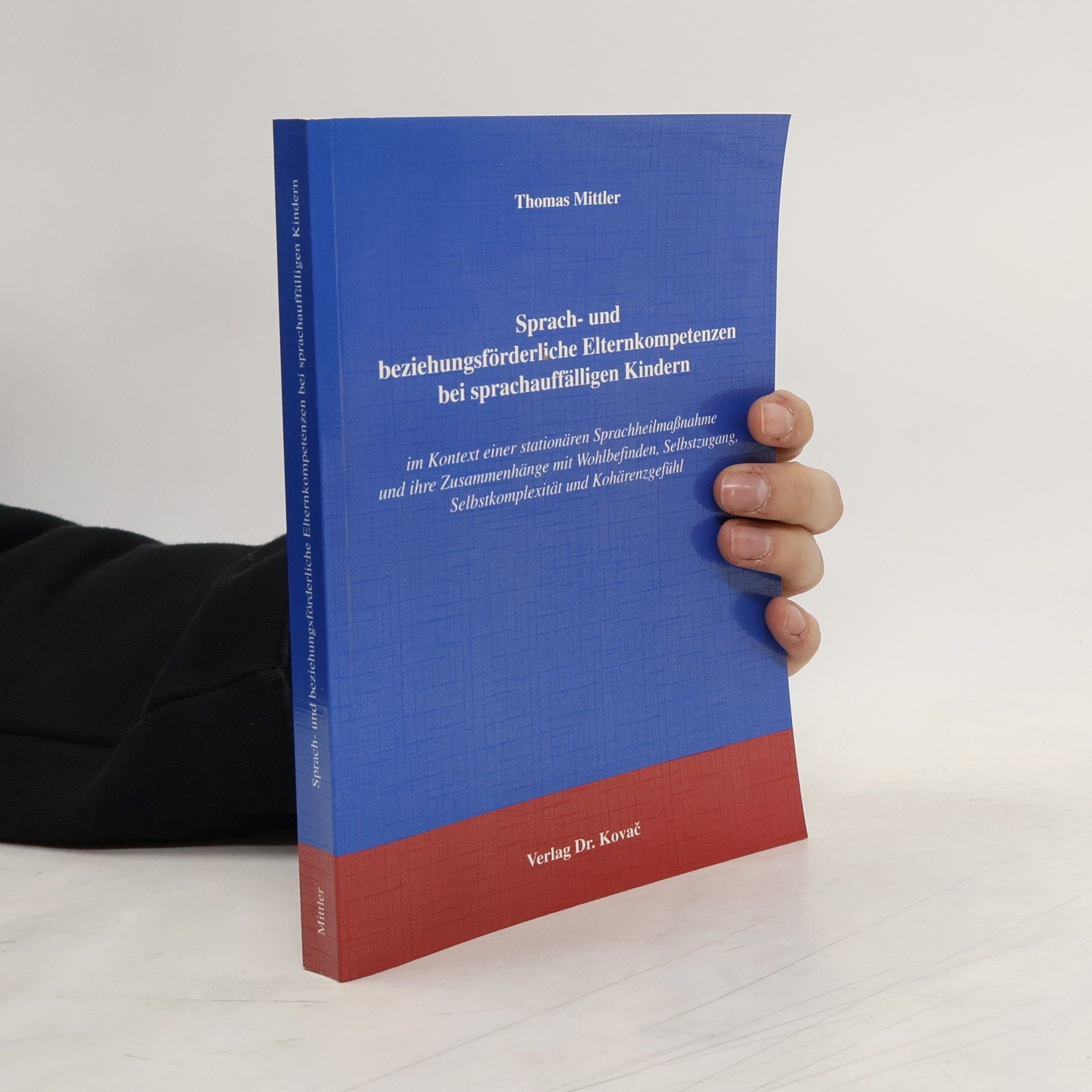 Thomas Mittler Sprach- und beziehungsförderliche Elternkompetenzen bei sprachauffälligen Kindern