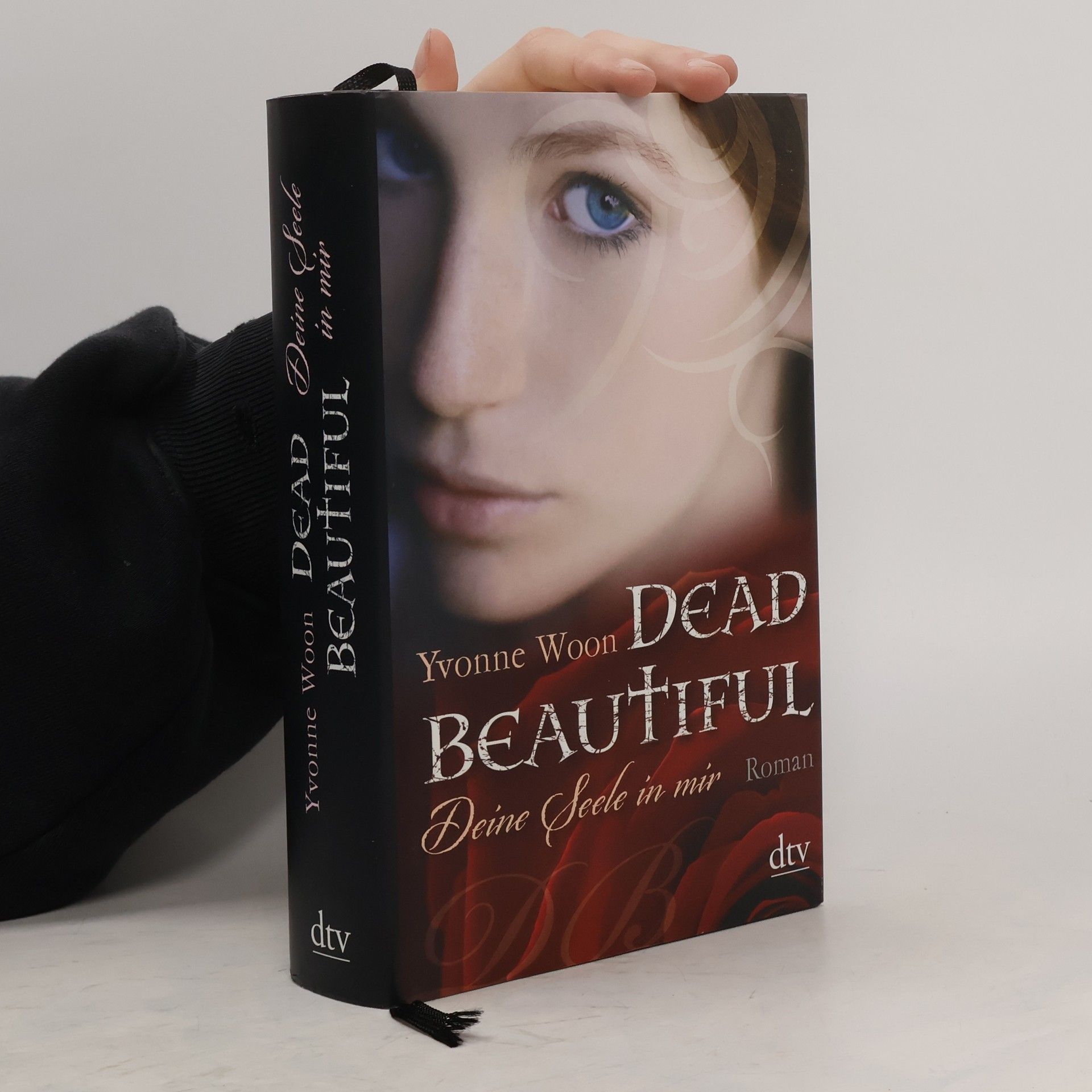 Yvonne Woon Dead Beautiful. Deine Seele in mir