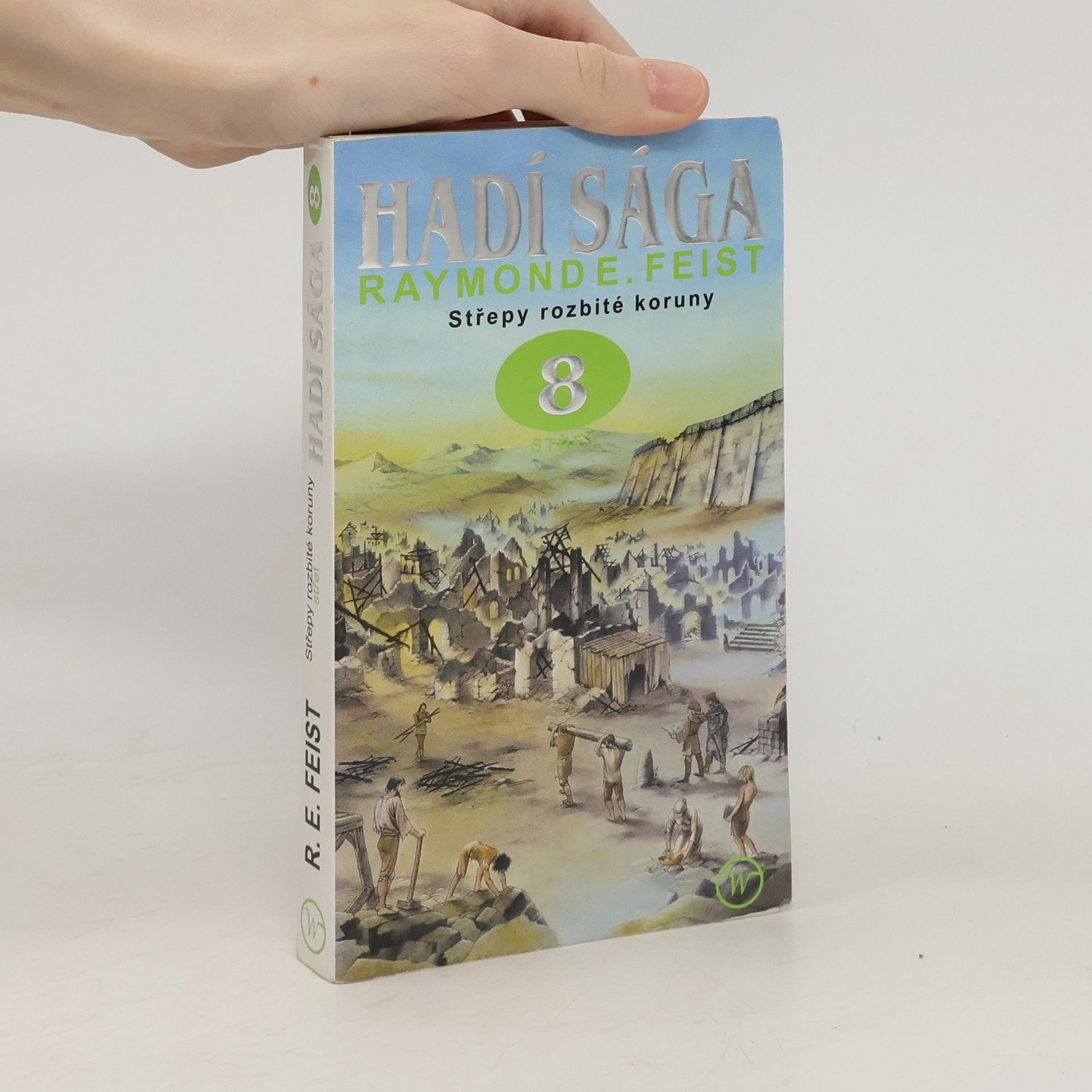 Raymond Elias Feist Hadí sága 8. Střepy rozbité koruny - Střet