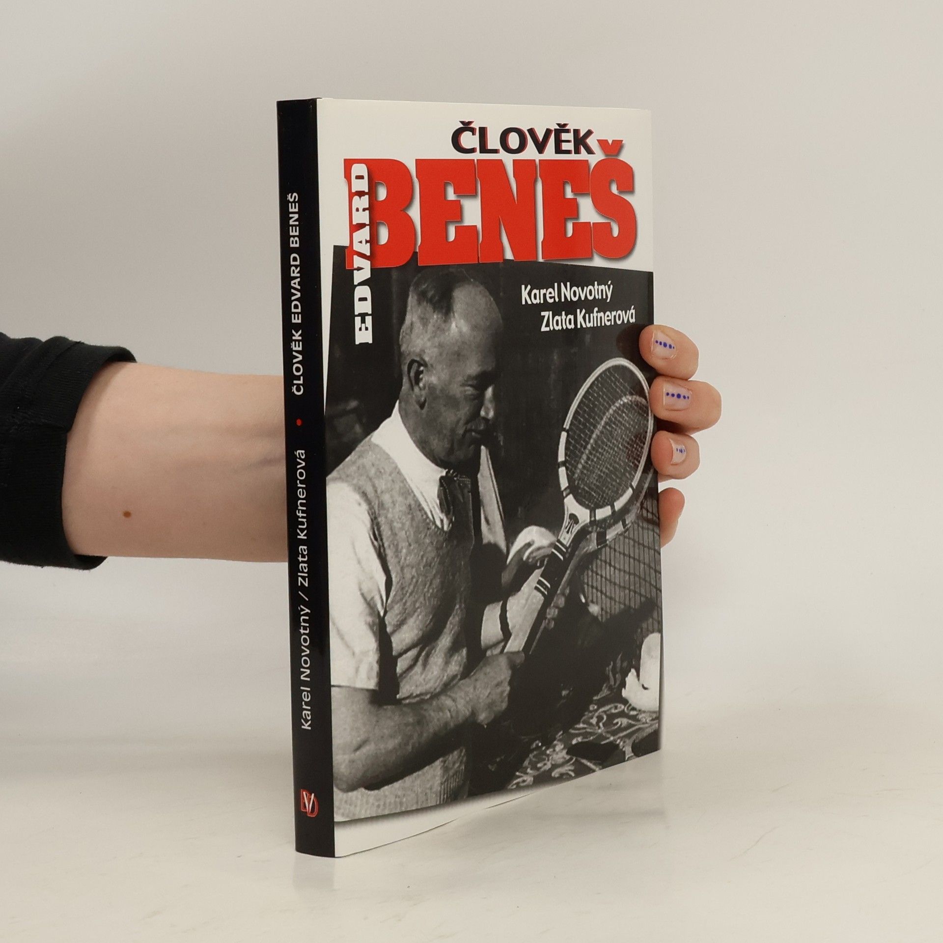 Karel Novotný Člověk Edvard Beneš