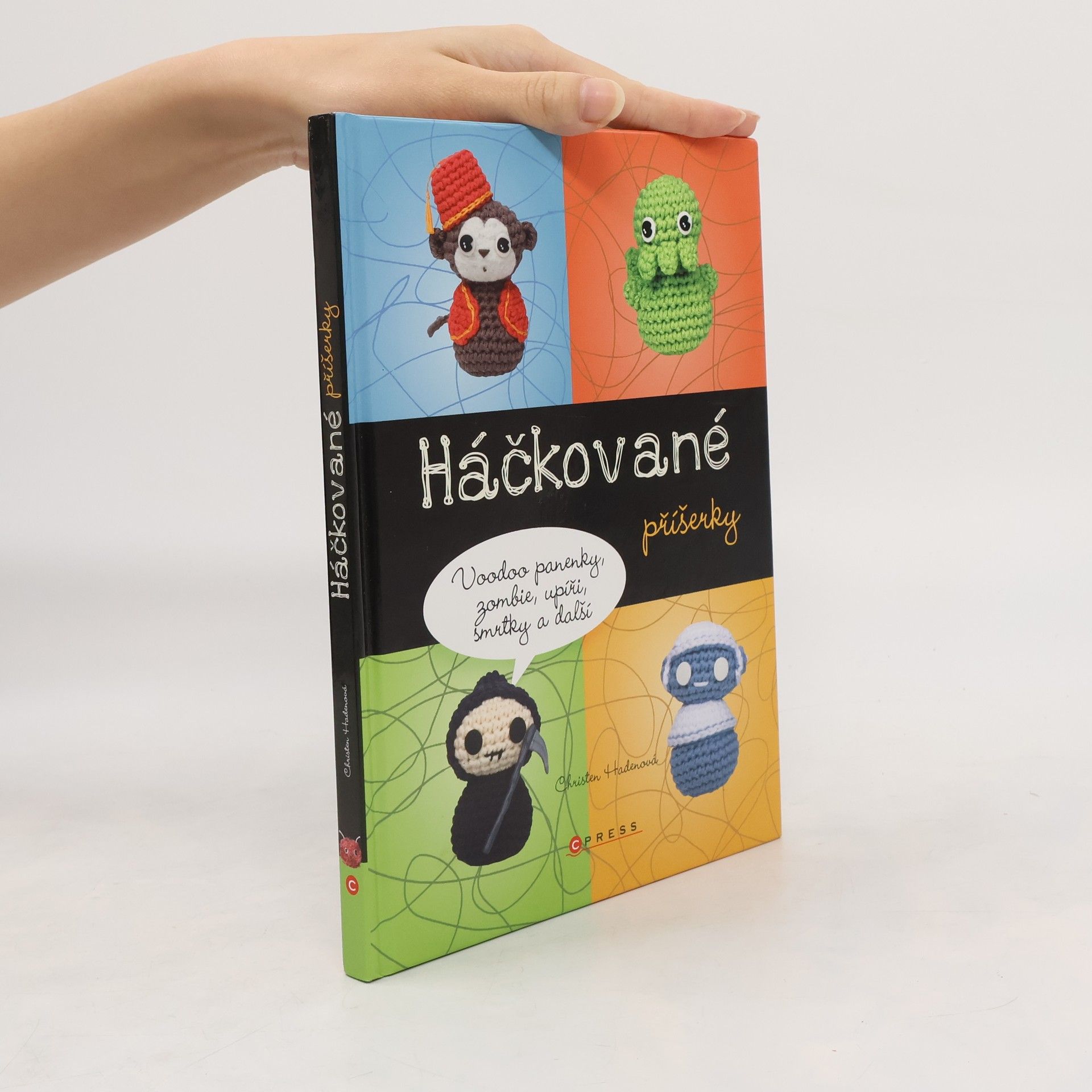 Christen Haden Háčkované příšerky: voodoo panenky, zombie, upíři, smrtky a další