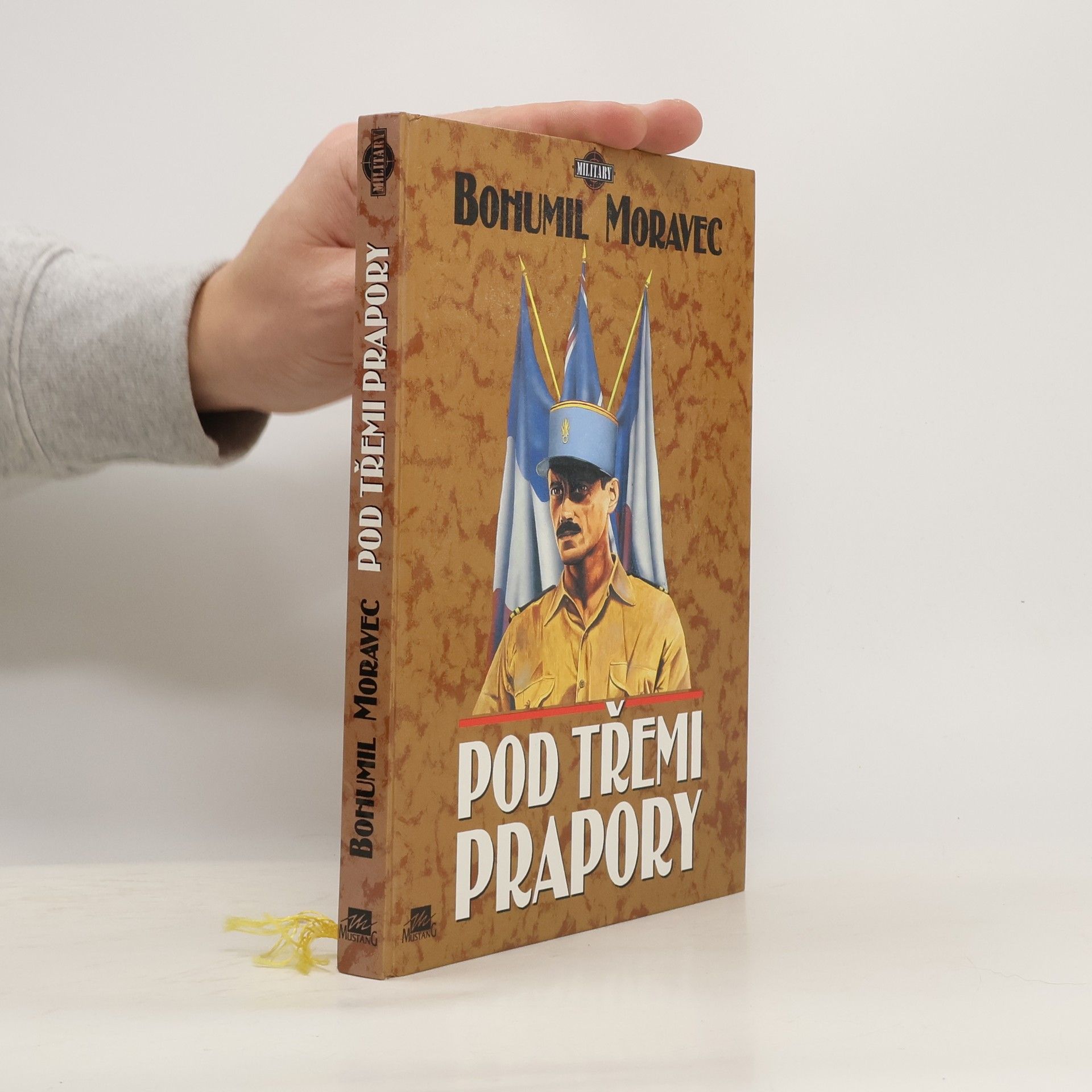 Bohumil Moravec Pod třemi prapory