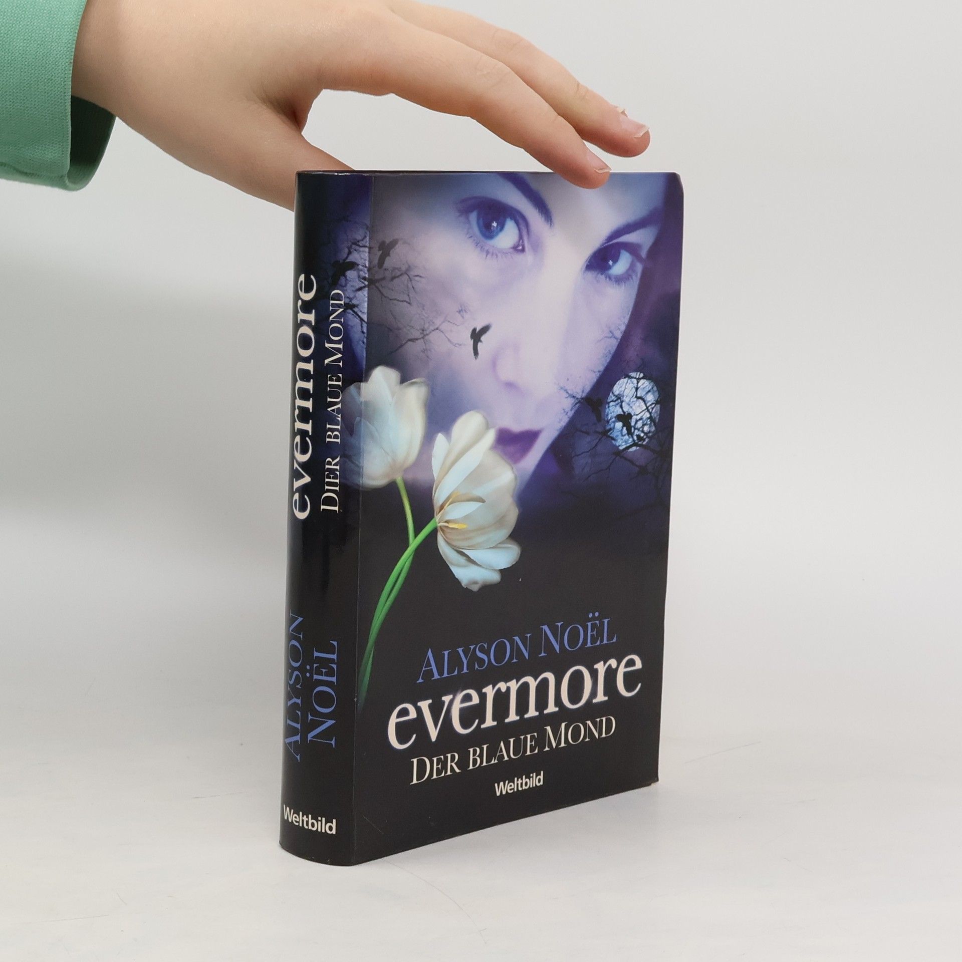 Alyson Noël Evermore. Der blaue Mond