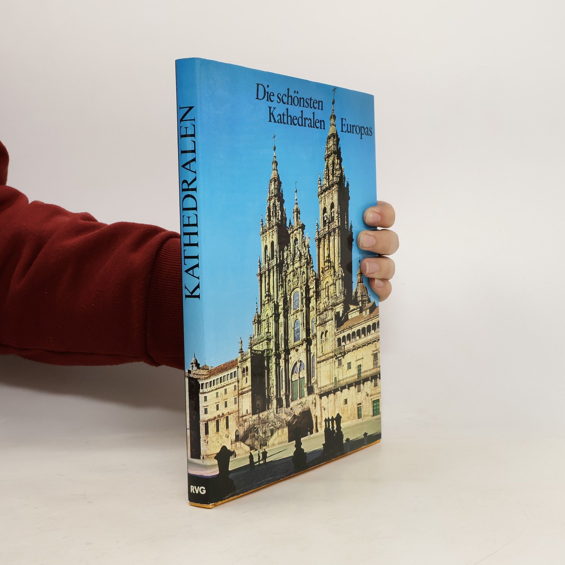 Josef Grünenfelder Die schönsten Kathedralen Europas