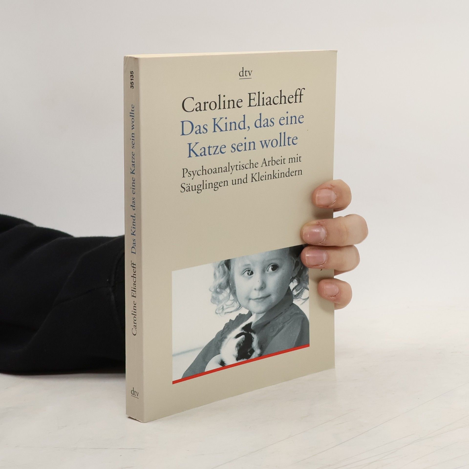 Caroline Eliacheff Das Kind, das eine Katze sein wollte