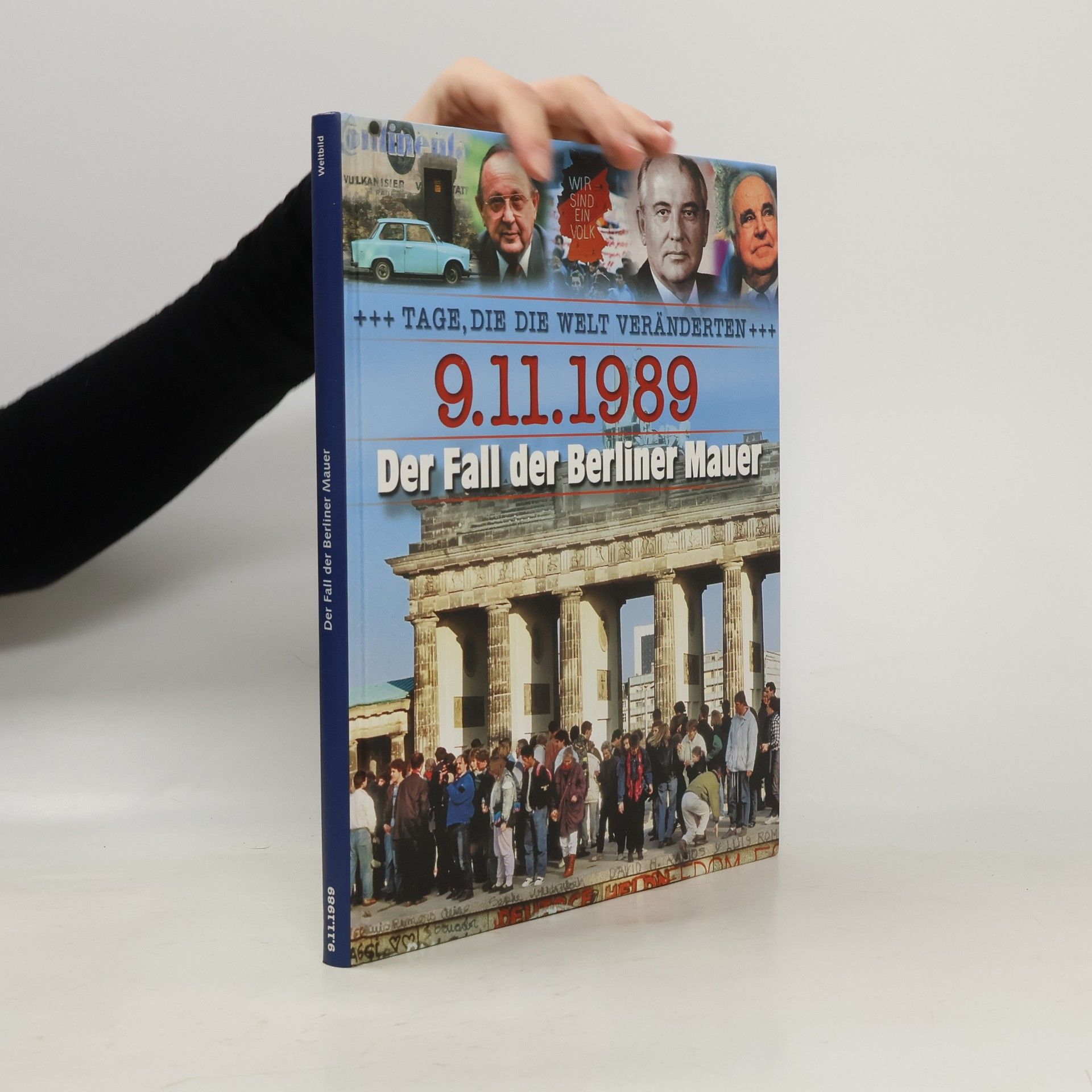 Collectif d'auteurs 9.11.1989 Der Fall der Berliner Mauer