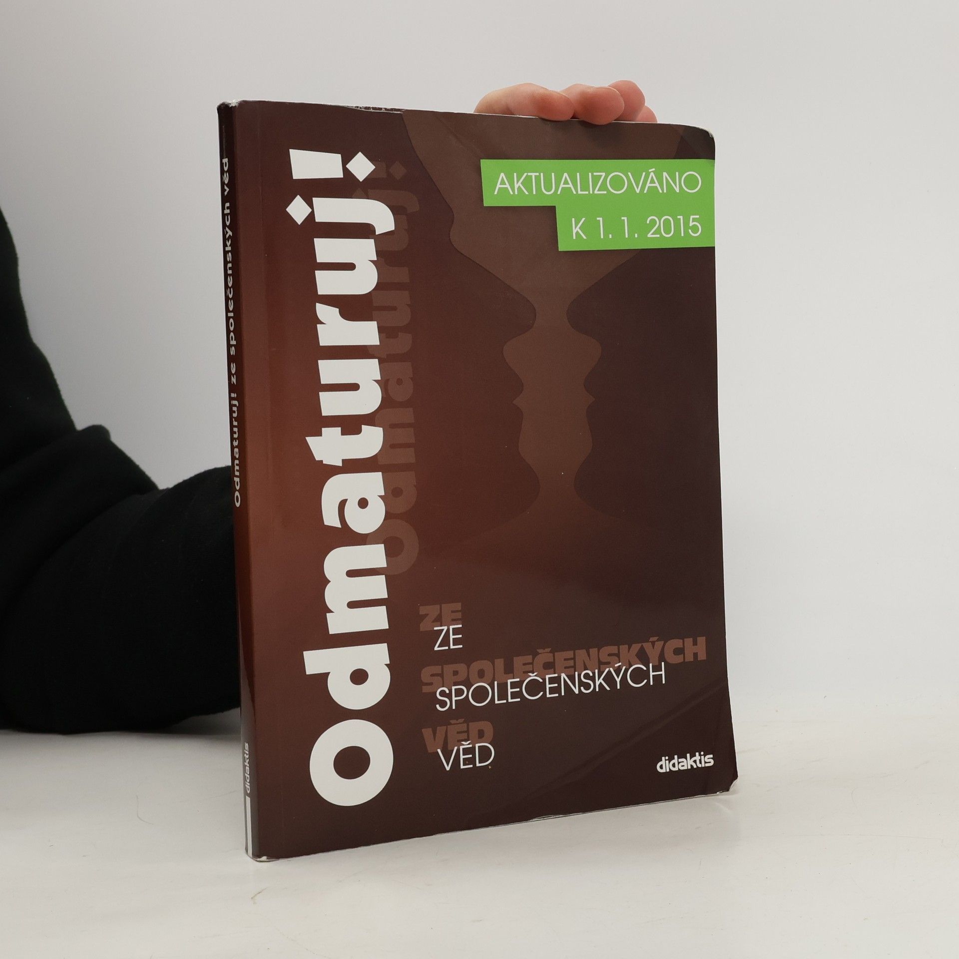 Kolektiv autorů Odmaturuj! ze společenských věd