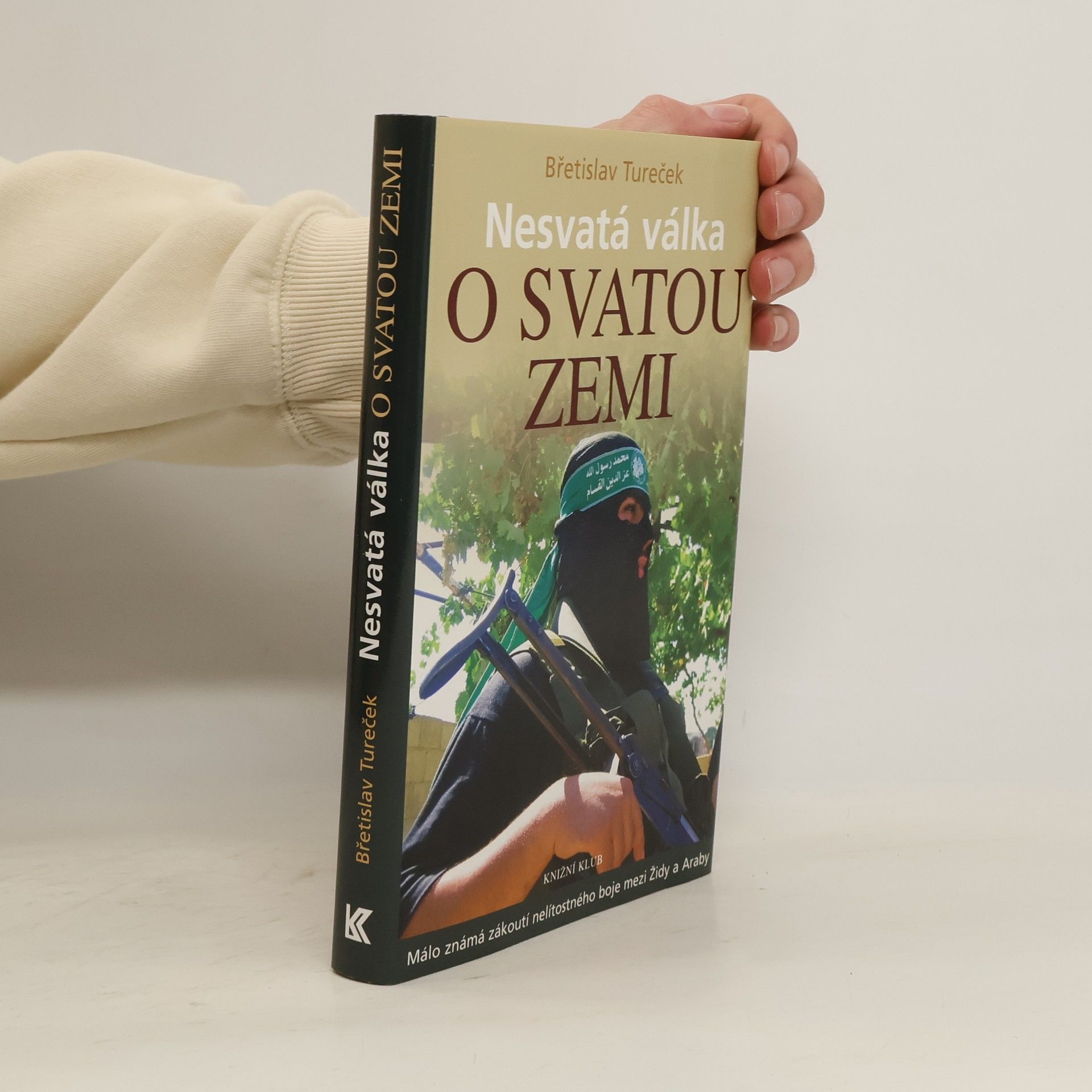 Břetislav Tureček Nesvatá válka o Svatou zemi