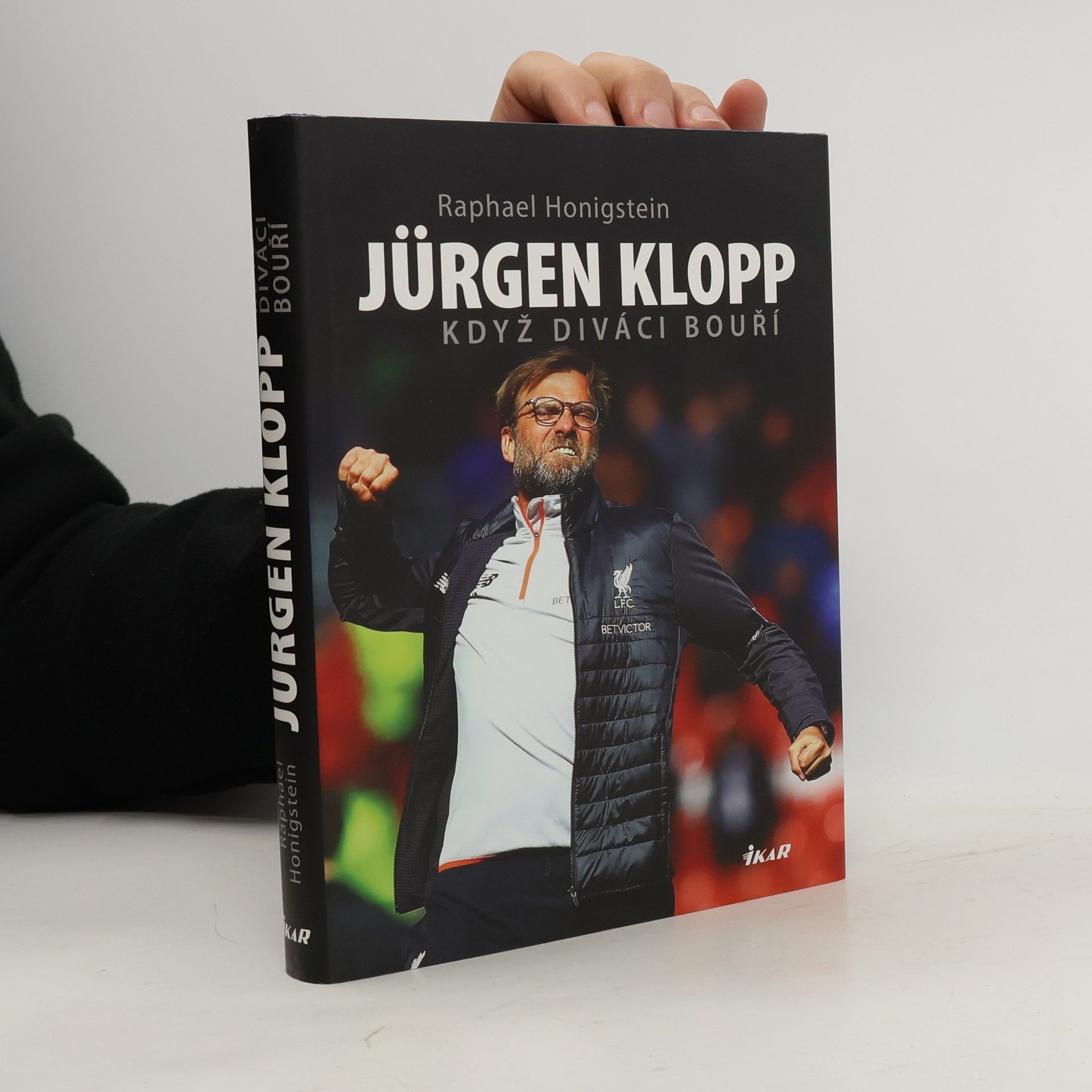 Raphael Honigstein Jürgen Klopp: Když diváci bouří