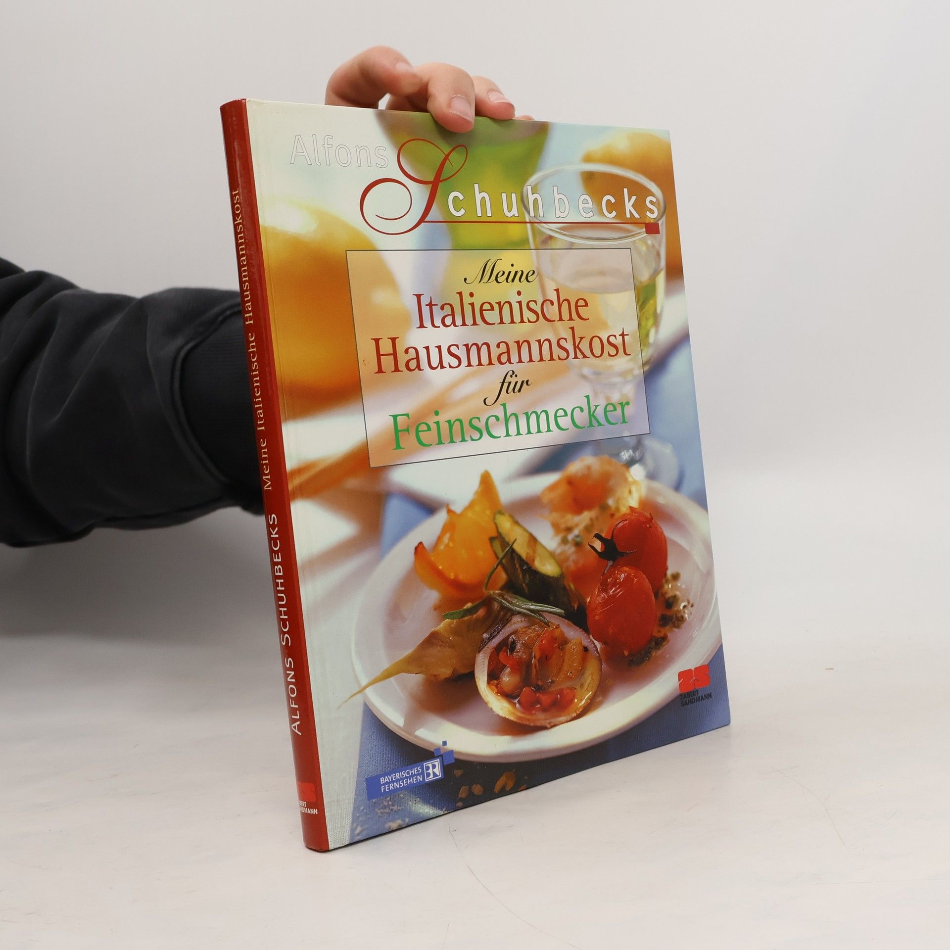 Alfons Schuhbeck Meine Italienische Hausmannskost für Feinschmecker