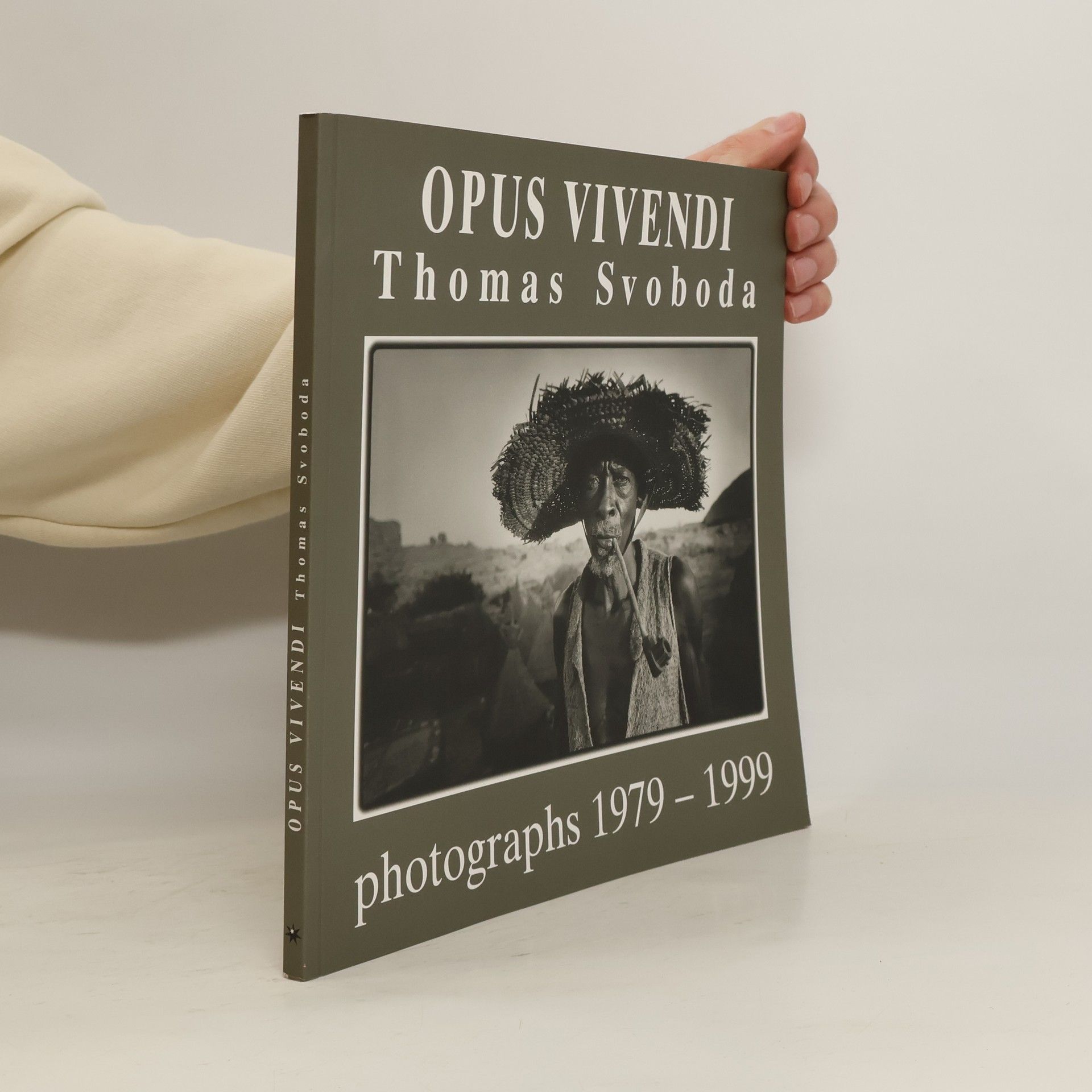Opus Vivendi. Photographs 1979-1999