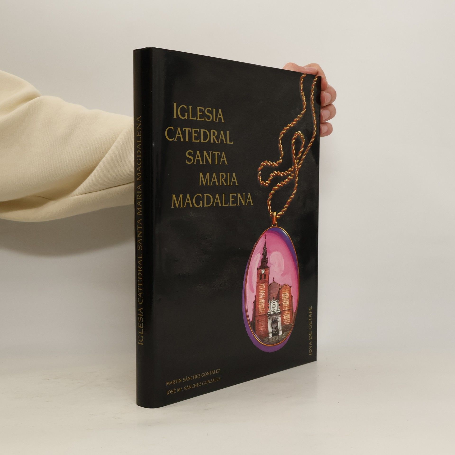 Martin Sánchez González Iglesia Catedral Santa María Magdalena
