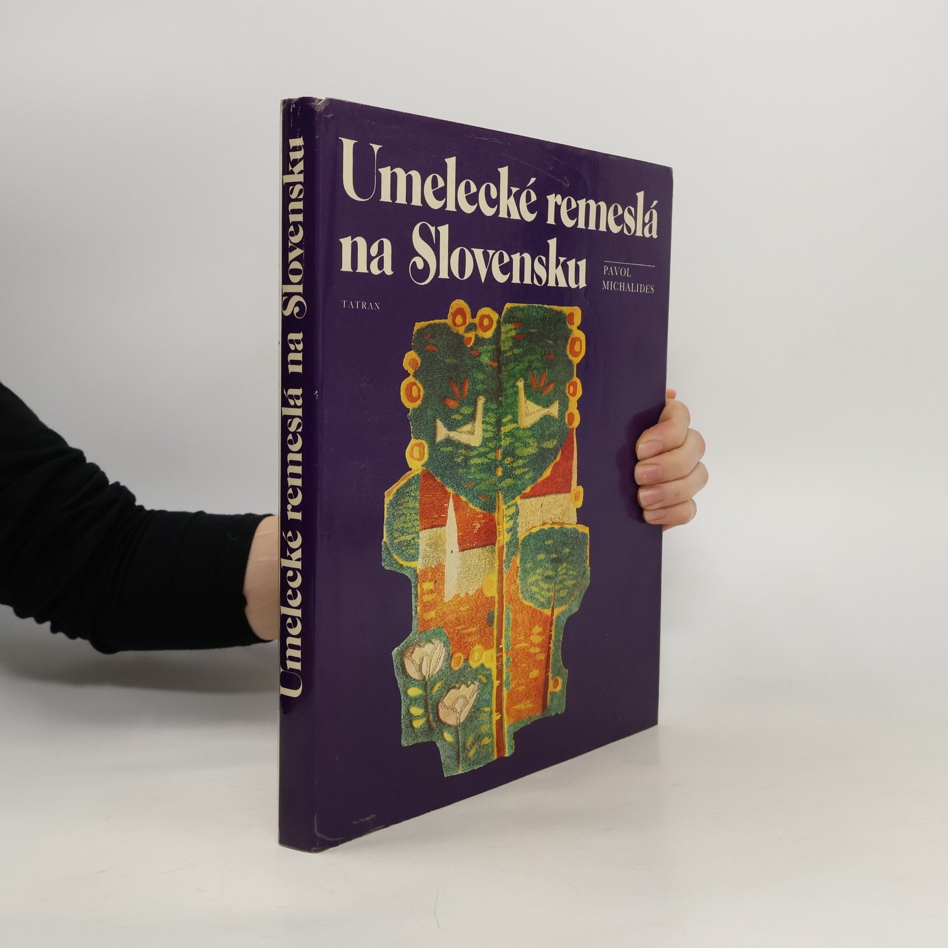 Pavol Michalides Umelecké remeslá na Slovensku